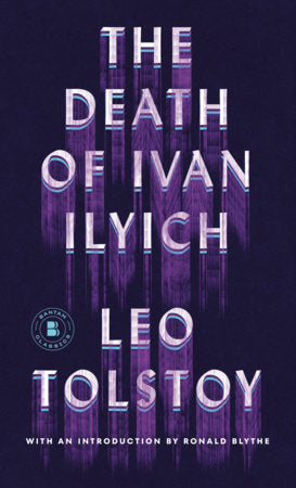 The Death of Ivan Ilyich by Tolstoy, Leo 9780553210354