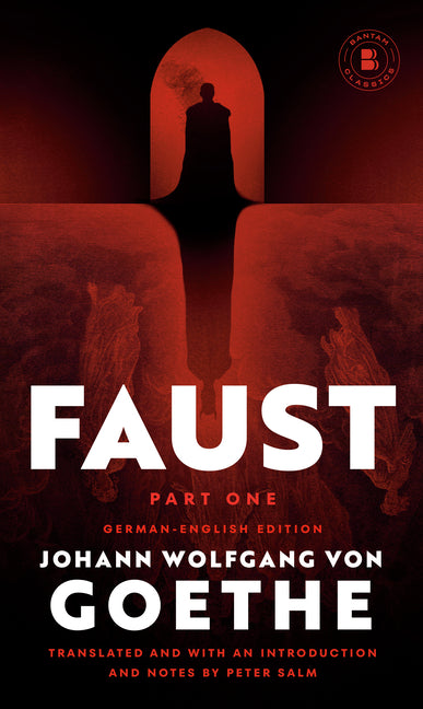 Faust by Goethe, Johann Wolfgang Von