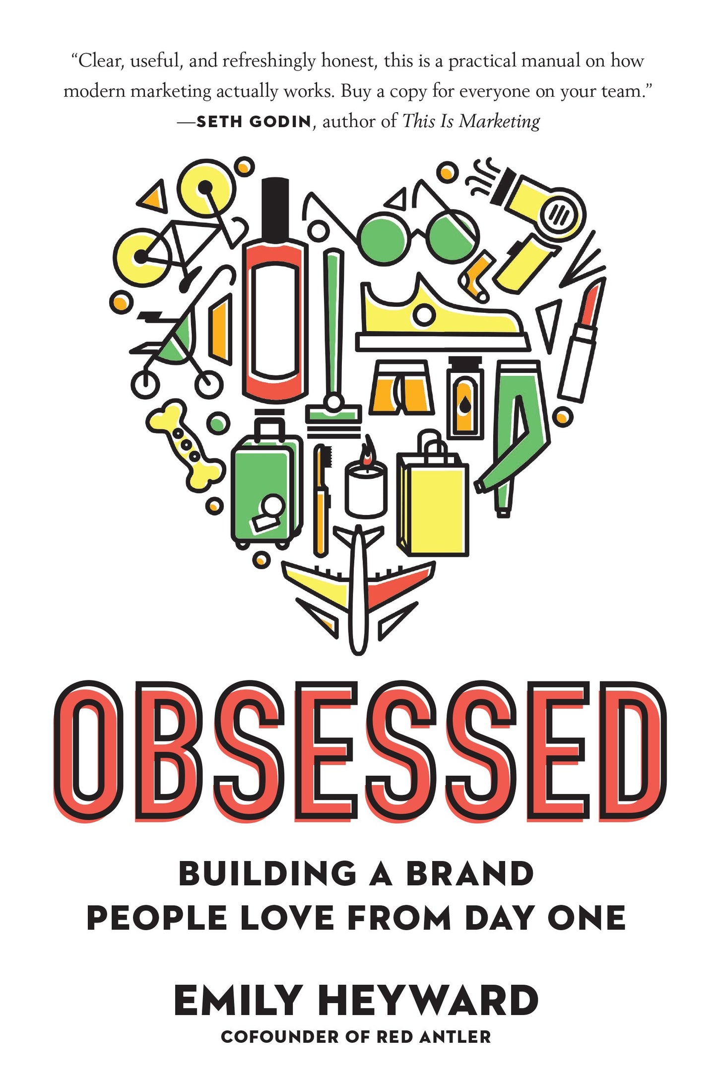 Obsessed: Building a Brand People Love from Day One by Heyward, Emily. ISBN 9780593084311.