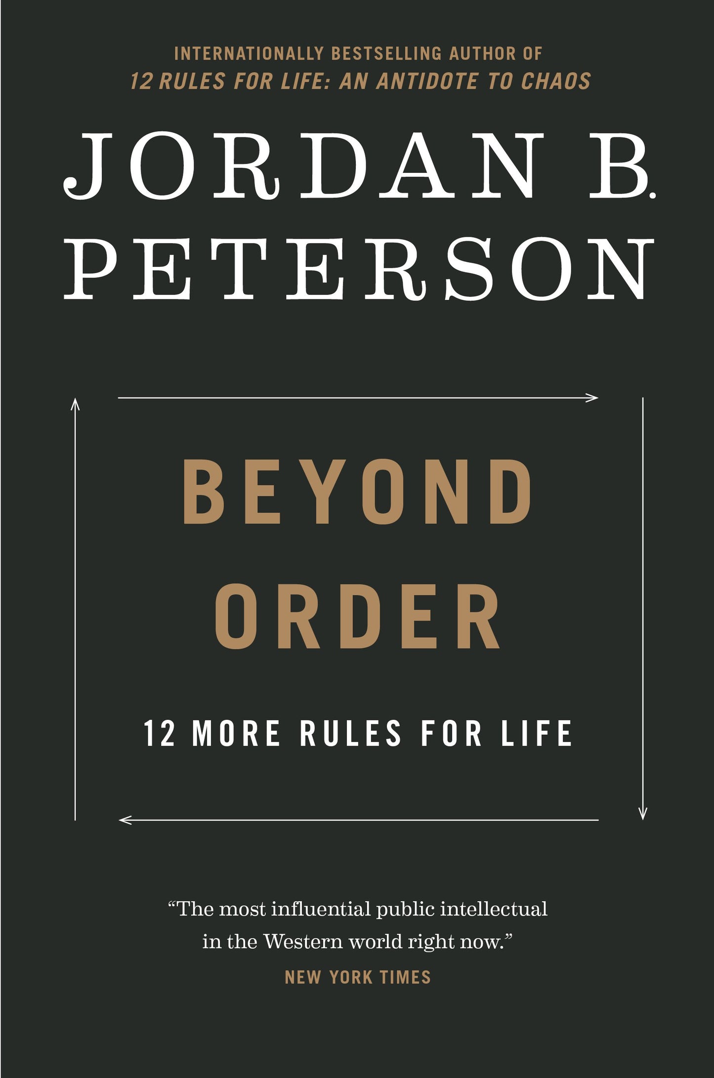 Beyond Order: 12 More Rules for Life by Peterson, Jordan B.. ISBN 9780593084649.