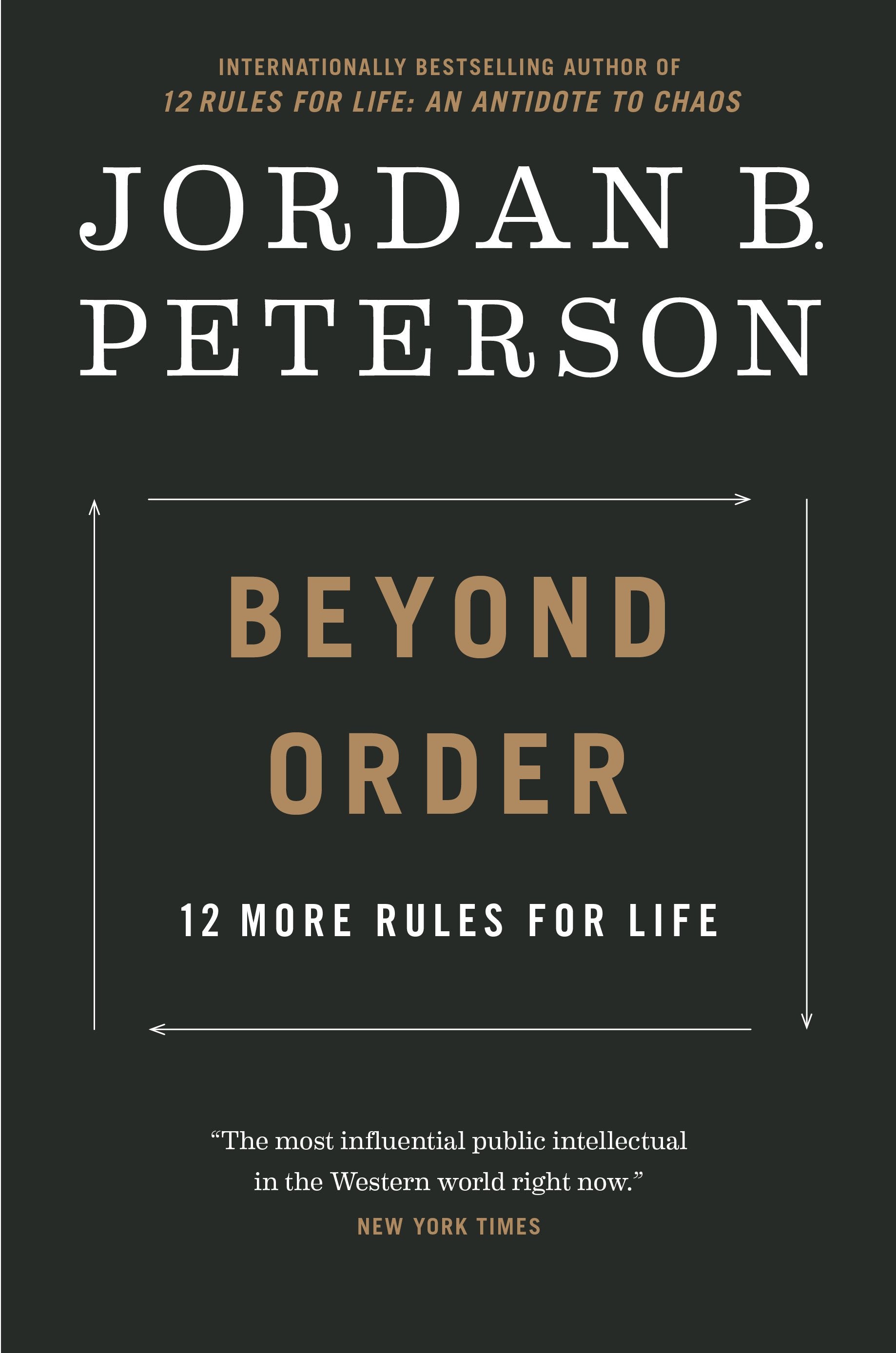 Beyond Order: 12 More Rules for Life by Peterson, Jordan B.. ISBN 9780593084649.