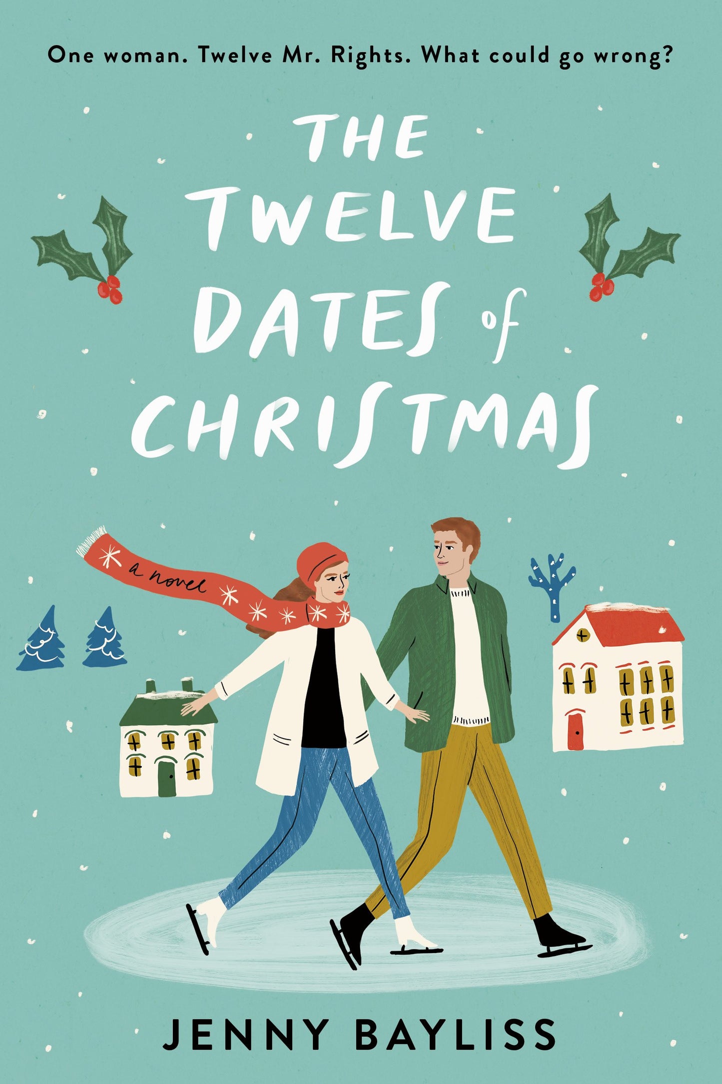 The Twelve Dates of Christmas by Bayliss, Jenny. ISBN 9780593085387.