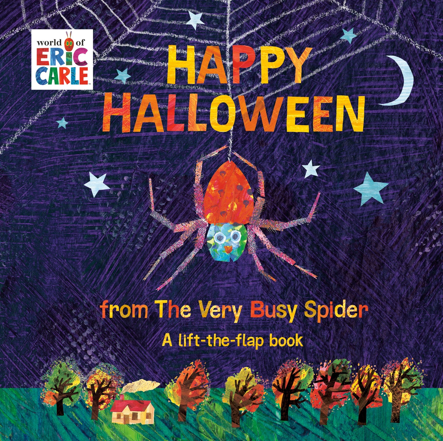 Happy Halloween from the Very Busy Spider: A Lift-The-Flap Book by Carle, Eric. ISBN 9780593097106.
