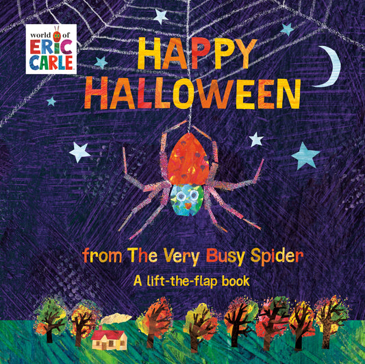 Happy Halloween from the Very Busy Spider: A Lift-The-Flap Book by Carle, Eric. ISBN 9780593097106.