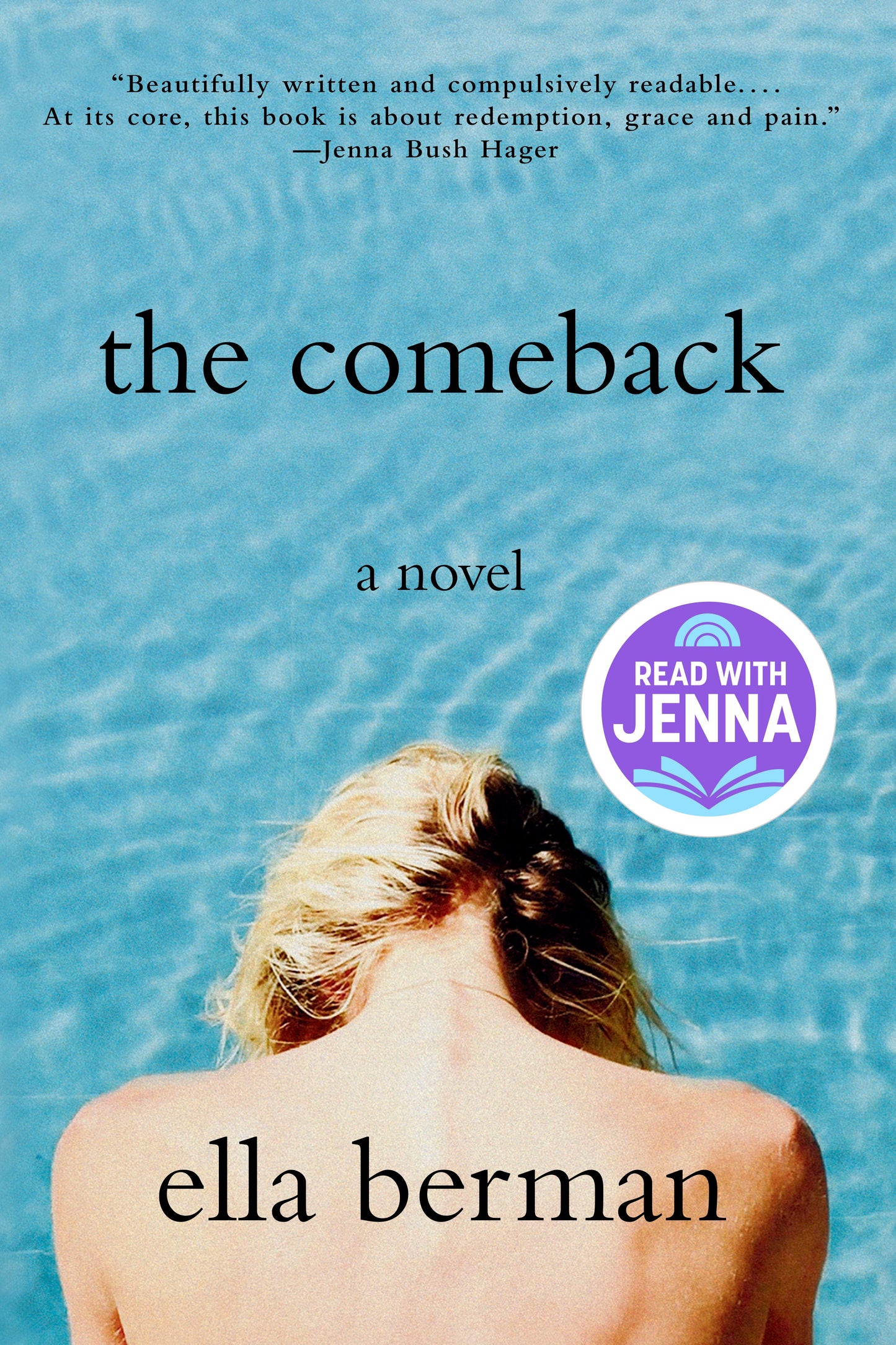 The Comeback: A Read with Jenna Pick (A Novel) by Berman, Ella. ISBN 9780593099520.