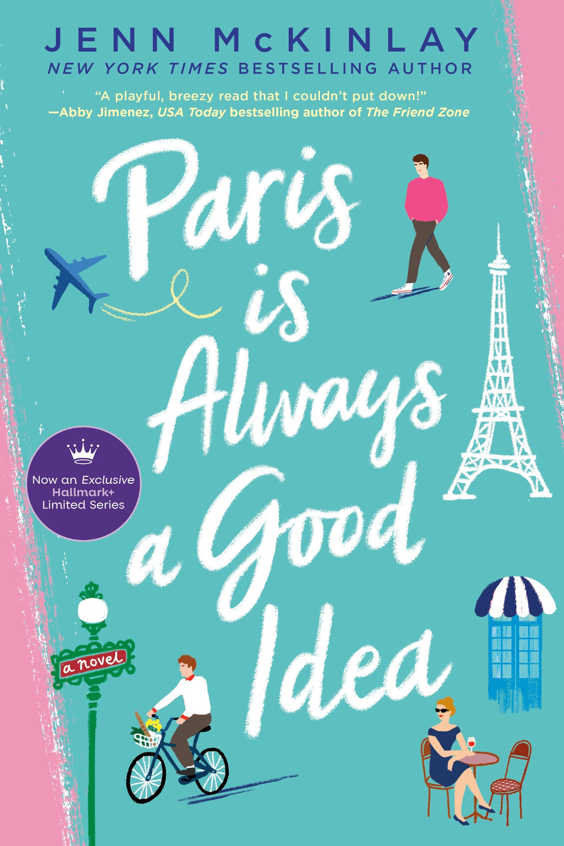 Paris Is Always a Good Idea by McKinlay, Jenn. ISBN 9780593101353.