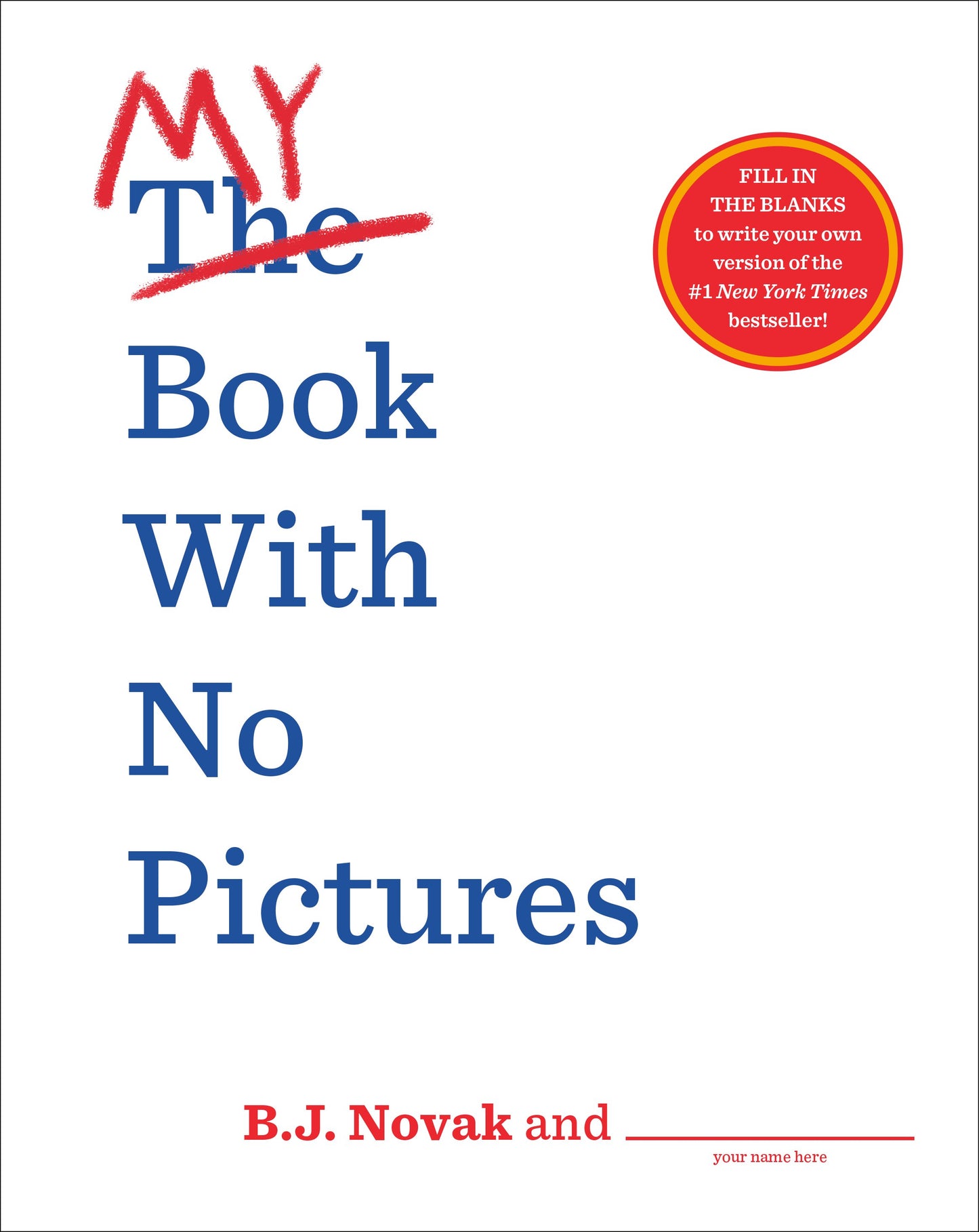My Book with No Pictures by Novak, B. J.. ISBN 9780593111017.