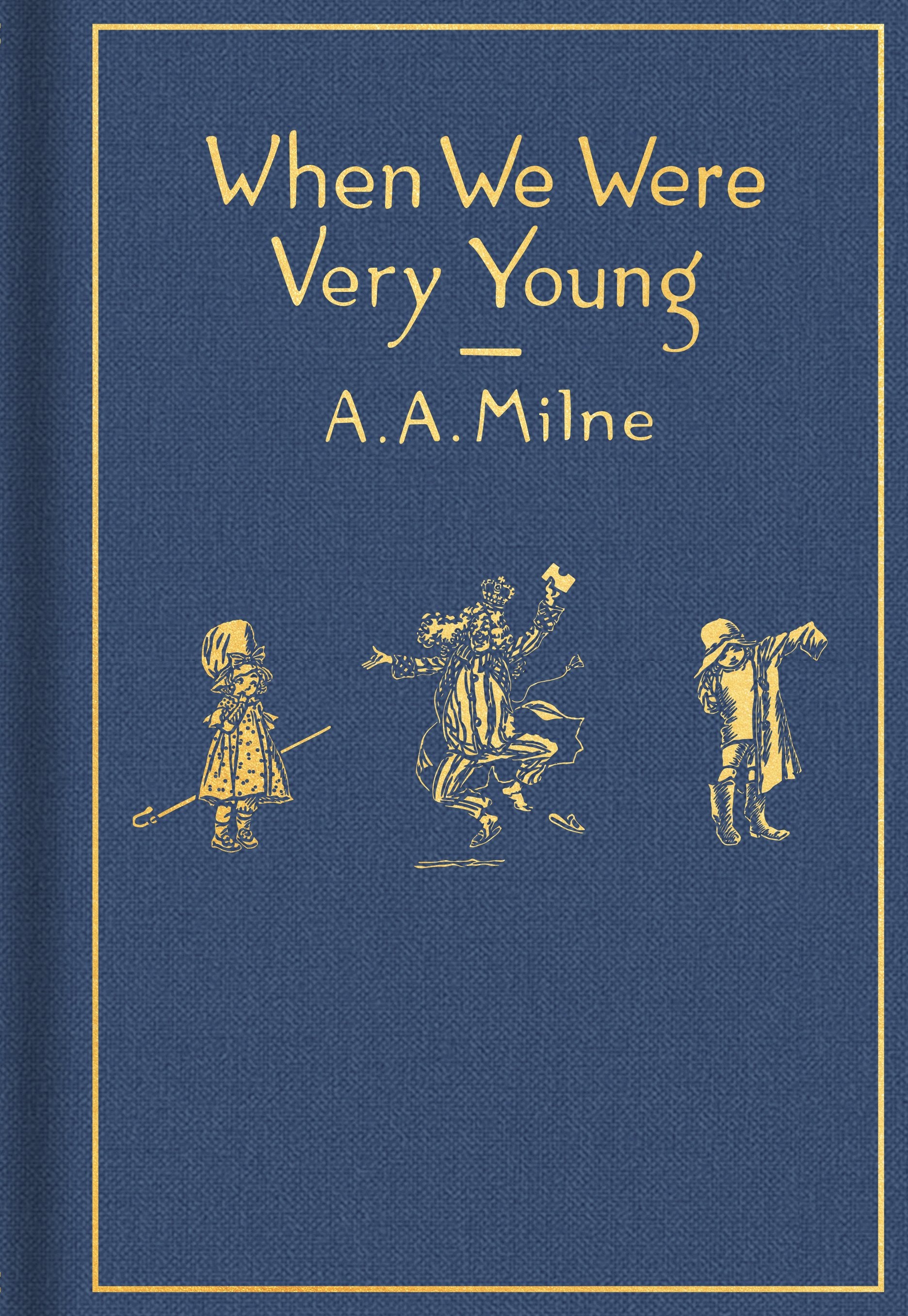 When We Were Very Young: Classic Gift Edition by Milne, A. A.. ISBN 9780593112328.