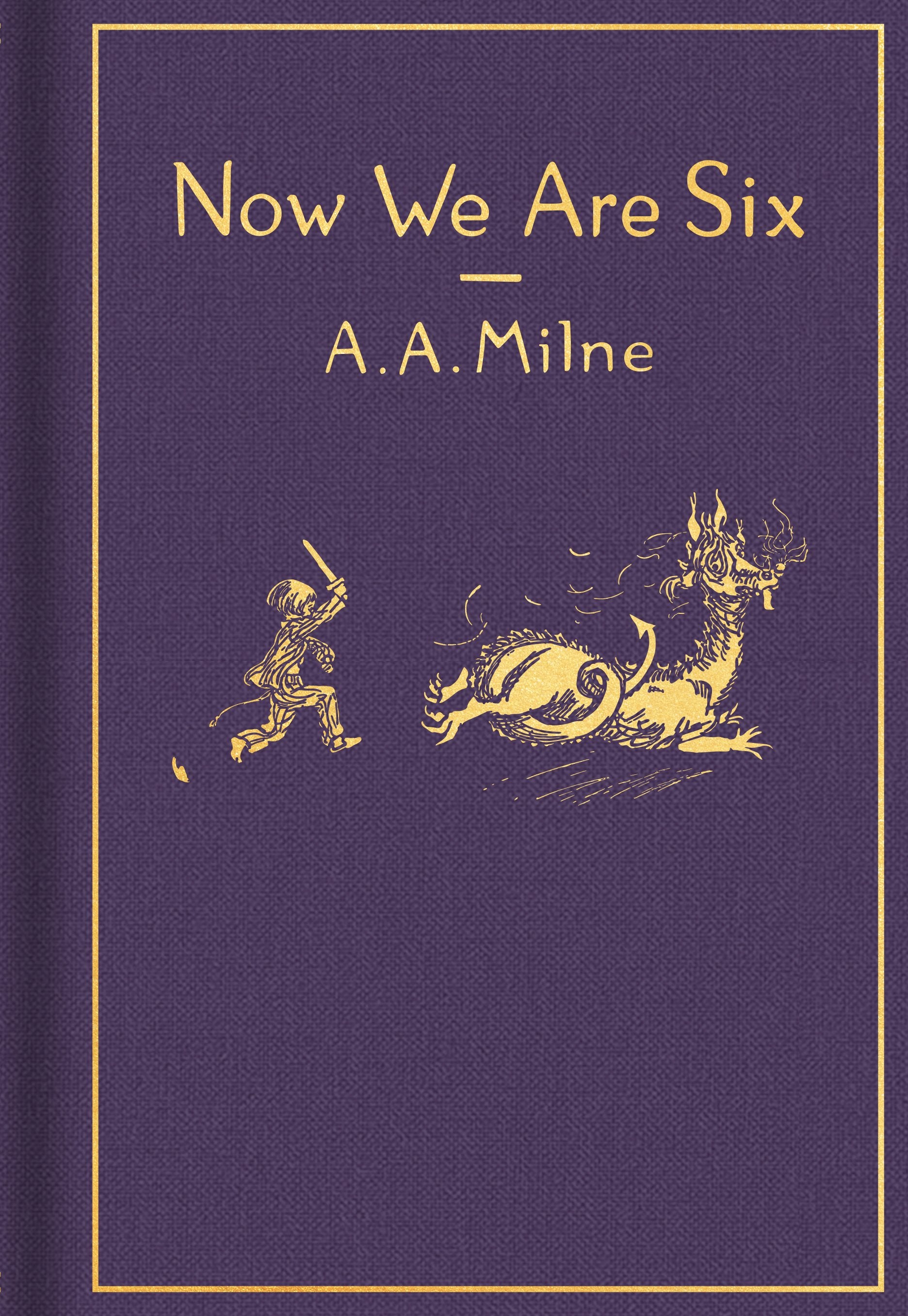 Now We Are Six: Classic Gift Edition by Milne, A. A.. ISBN 9780593112335.