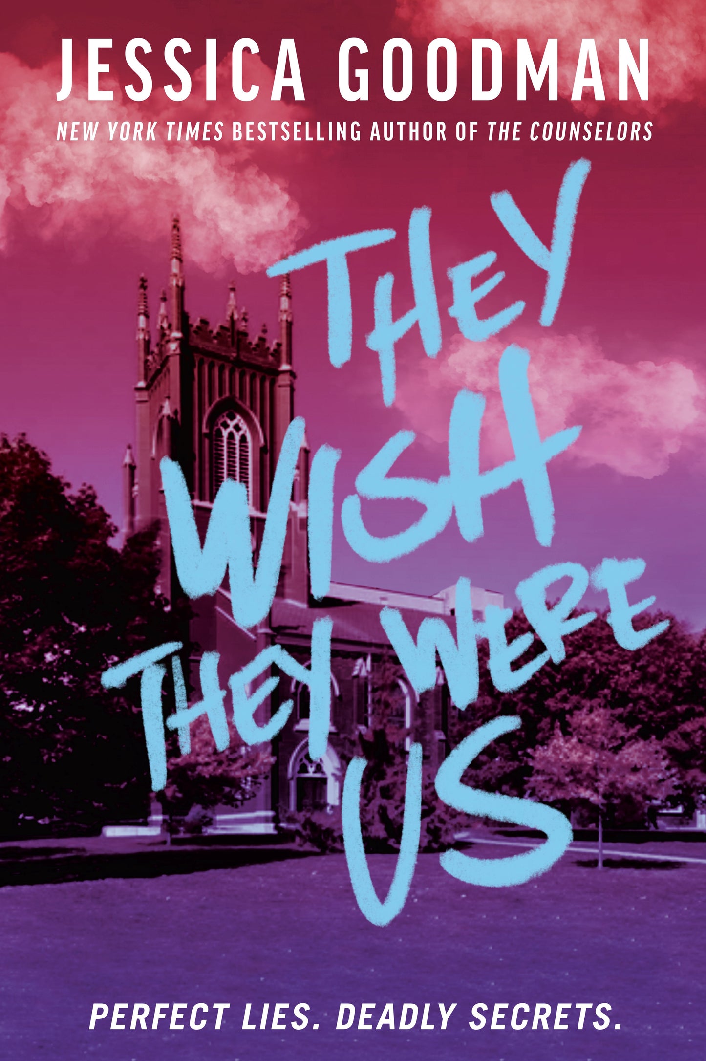 They Wish They Were Us by Goodman, Jessica. ISBN 9780593114315.