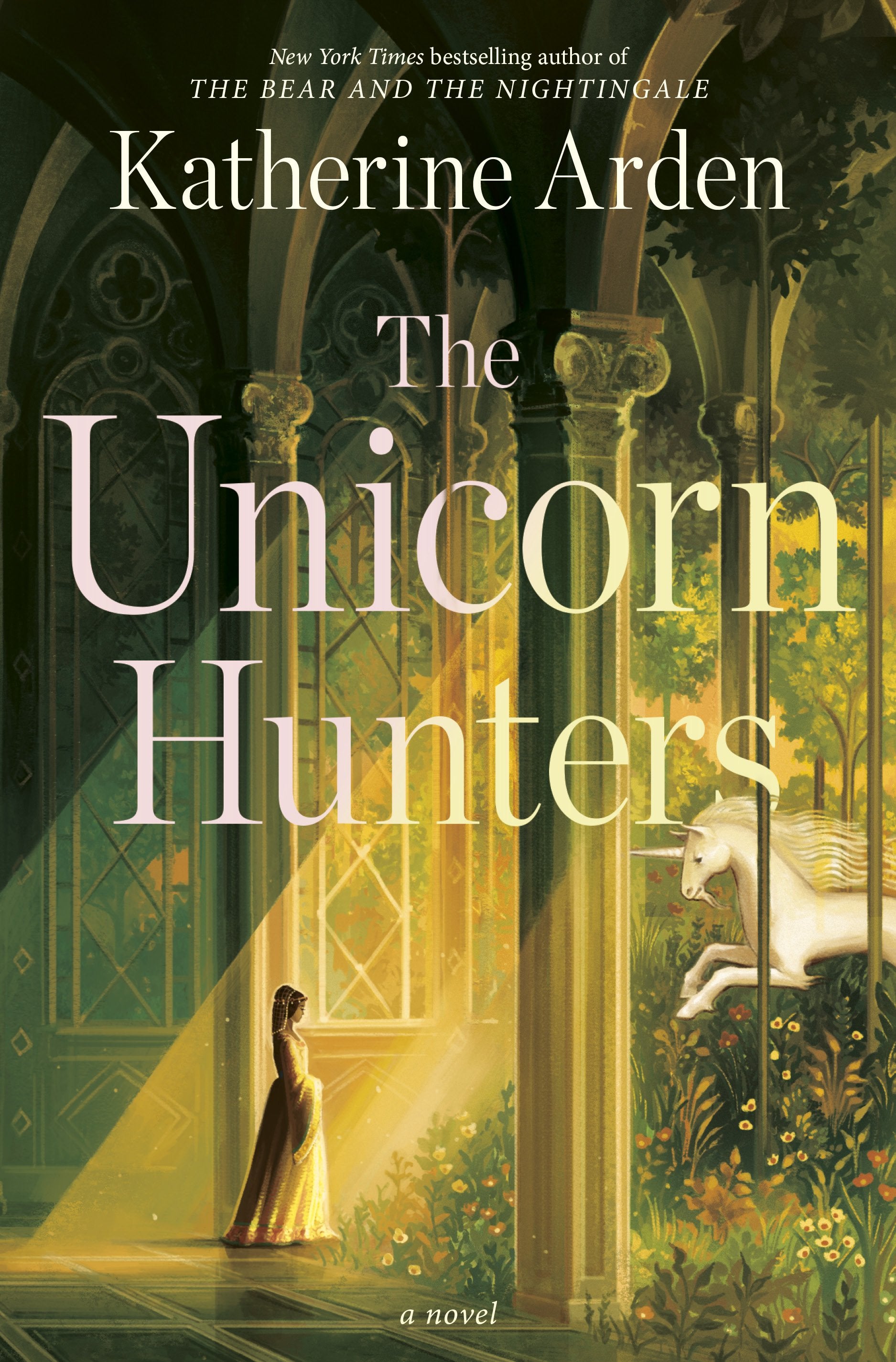 The Unicorn Hunters by Arden, Katherine. ISBN 9780593128282.