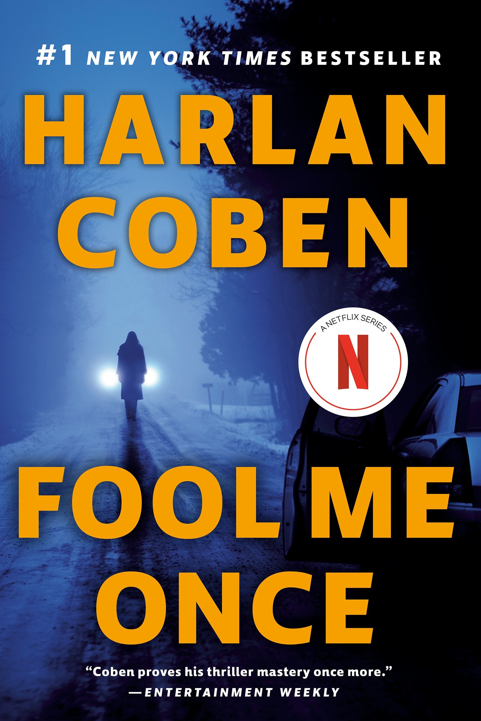 Fool Me Once by Coben, Harlan. ISBN 9780593184790.