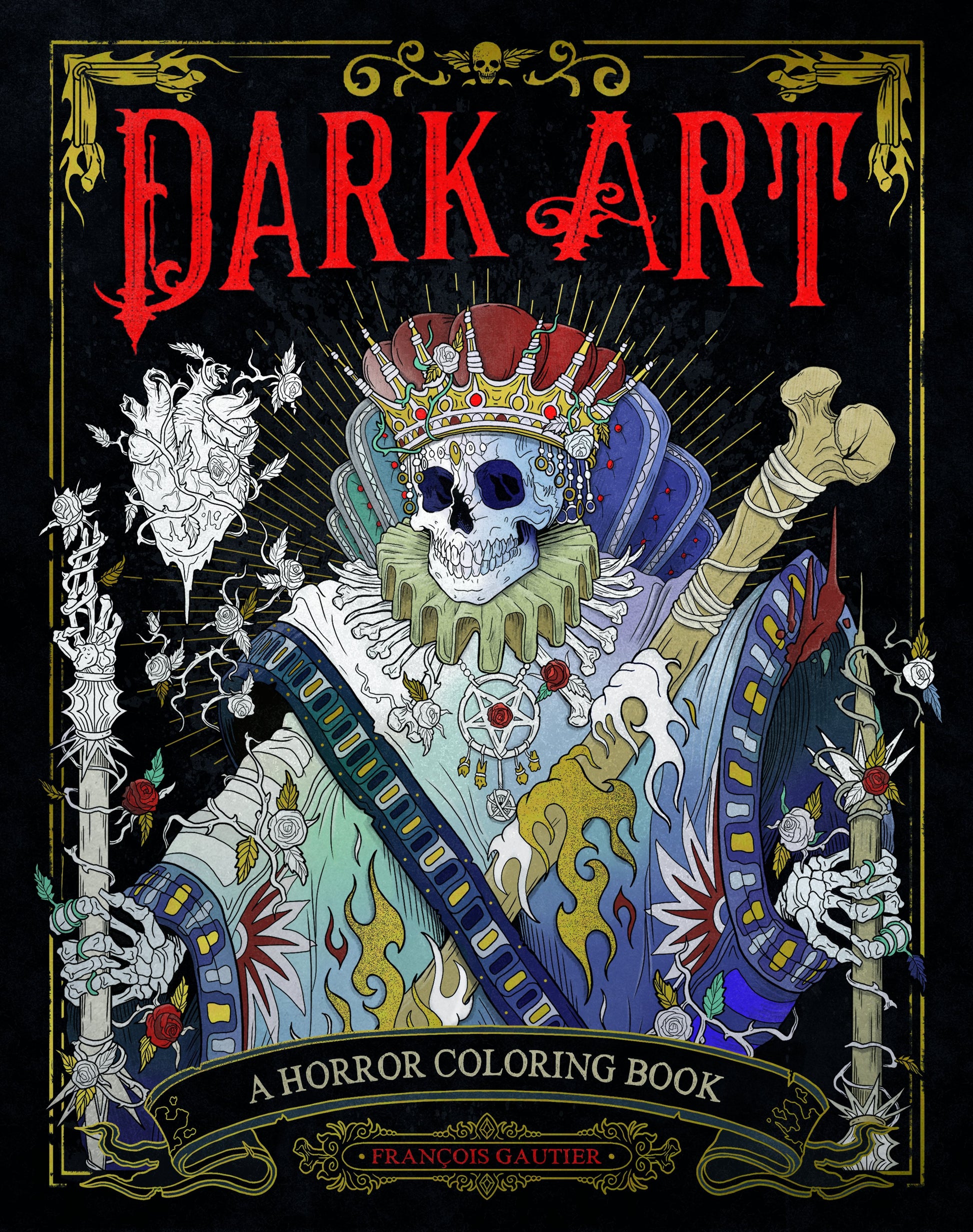 Dark Art: A Horror Coloring Book by Gautier, François. ISBN 9780593185339.
