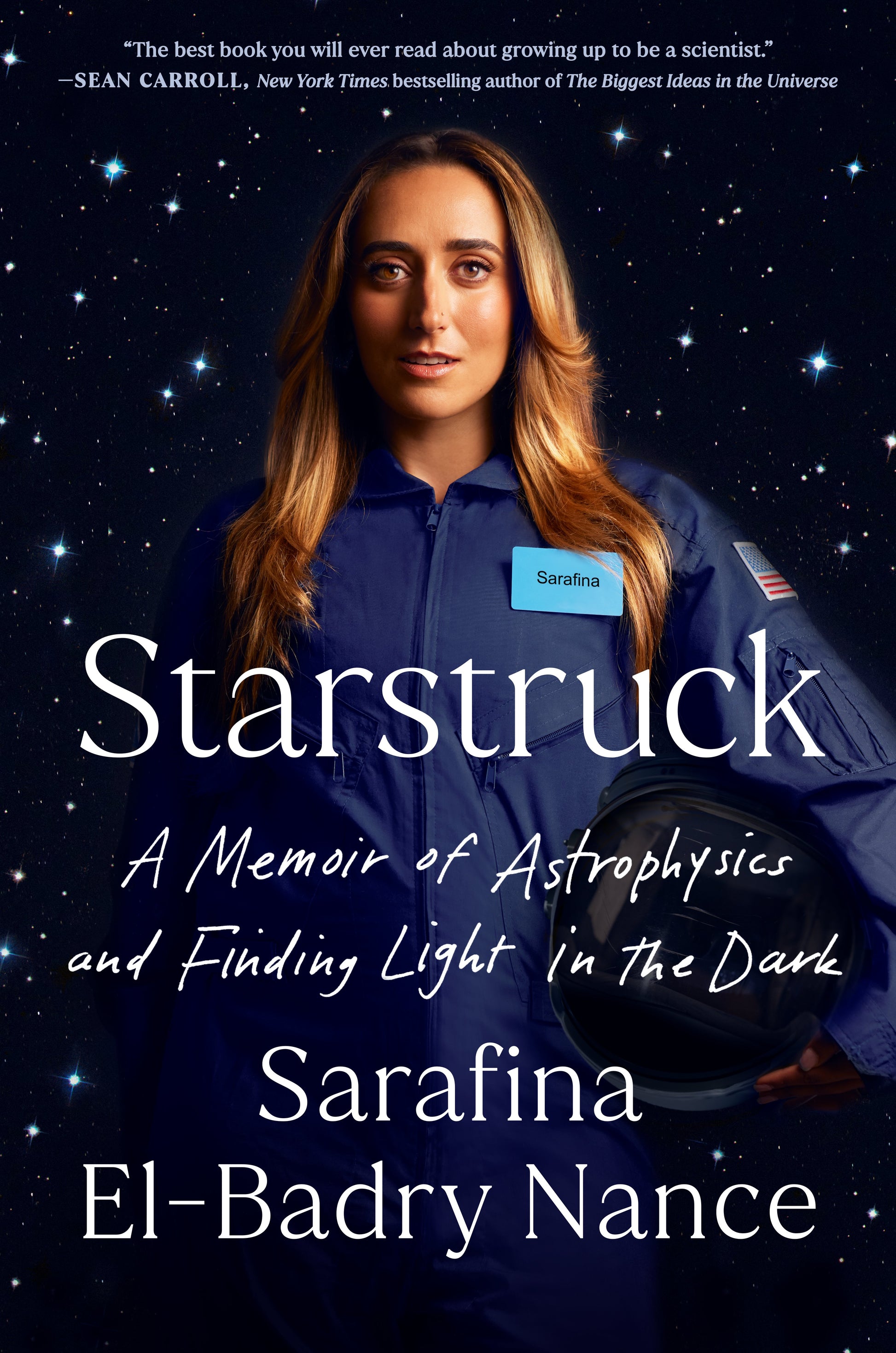 Starstruck: A Memoir of Astrophysics and Finding Light in the Dark by Nance, Sarafina El-Badry. ISBN 9780593186794.