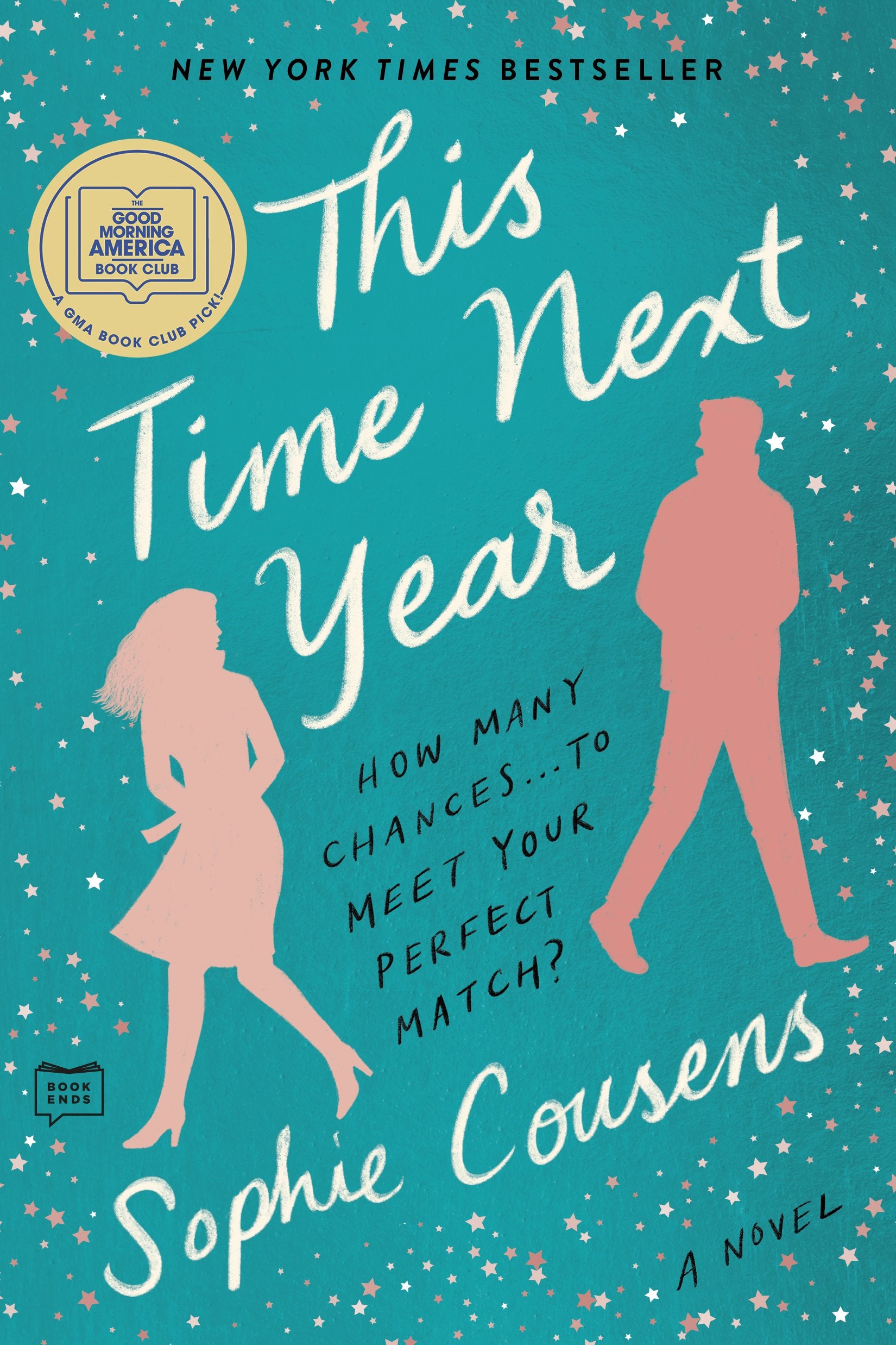 This Time Next Year: A GMA Book Club Pick (a Novel) by Cousens, Sophie. ISBN 9780593191200.