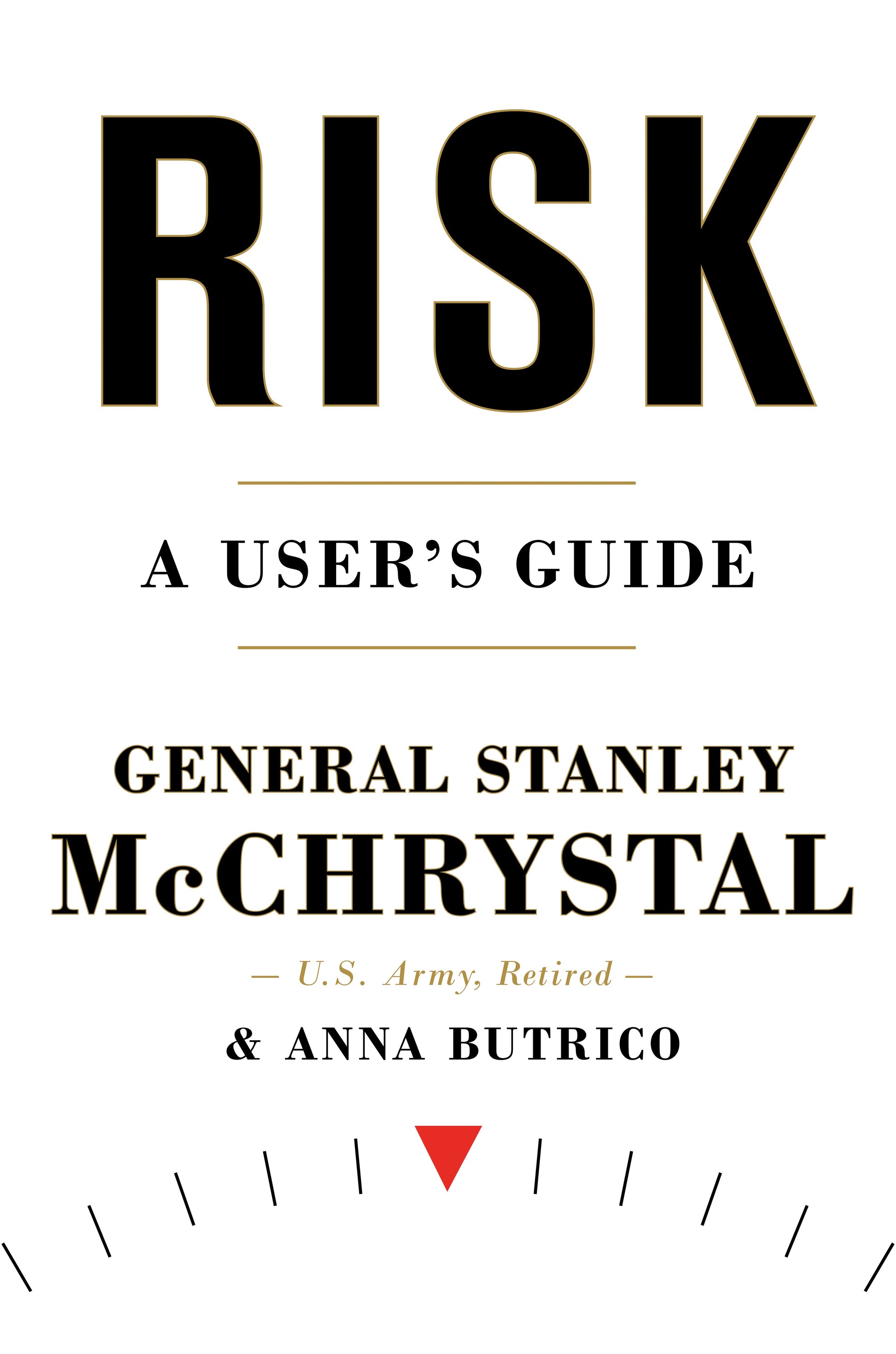 Risk: A User's Guide by McChrystal, Stanley. ISBN 9780593192207.