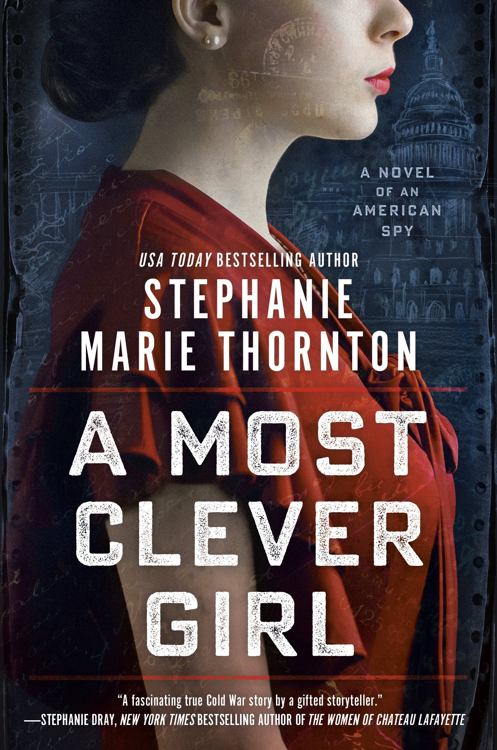 A Most Clever Girl: A Novel of an American Spy by Thornton, Stephanie Marie. ISBN 9780593198407.