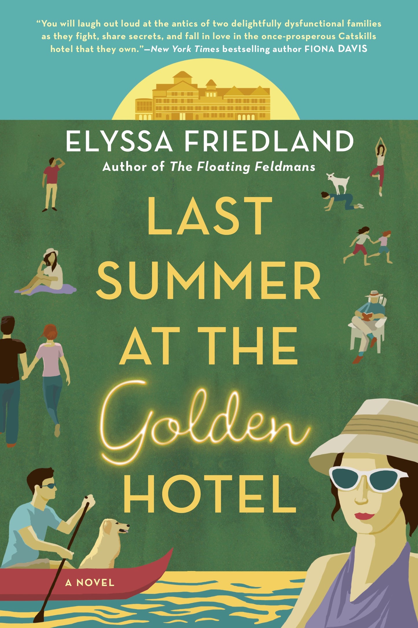 Last Summer at the Golden Hotel by Friedland, Elyssa. ISBN 9780593199725.