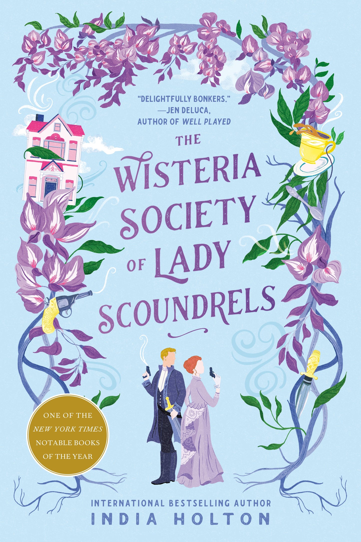 The Wisteria Society of Lady Scoundrels by Holton, India. ISBN 9780593200162.
