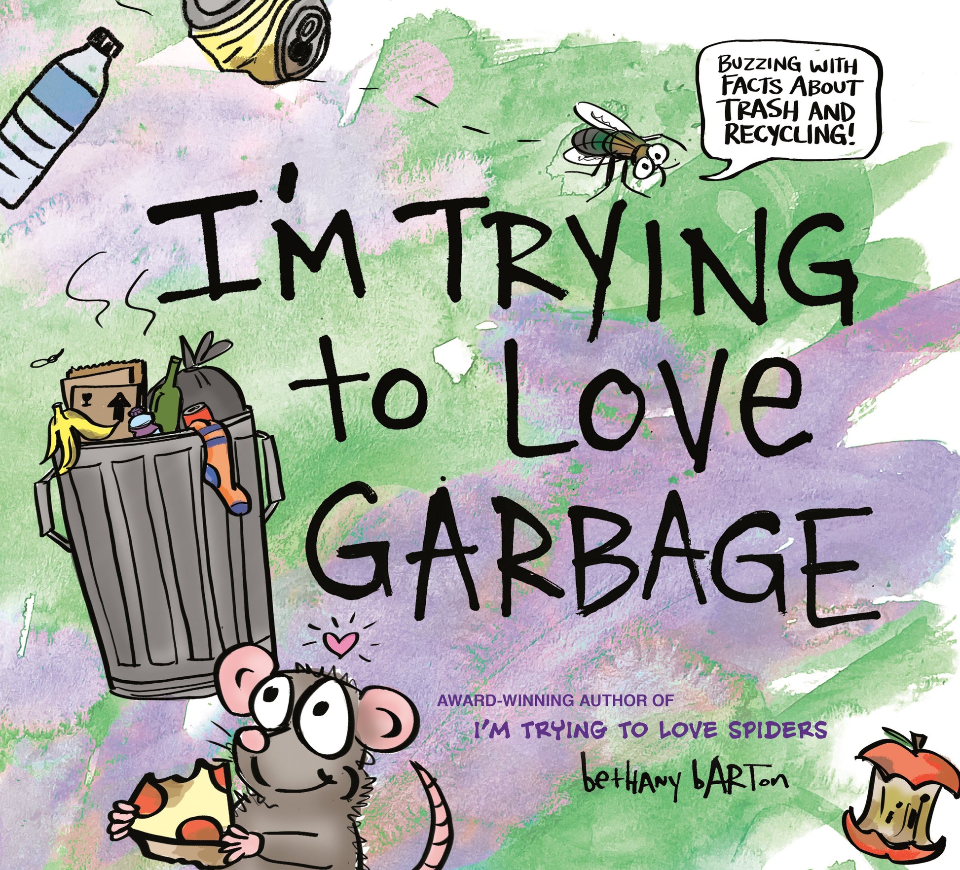 I'm Trying to Love Garbage by Barton, Bethany. ISBN 9780593207031.