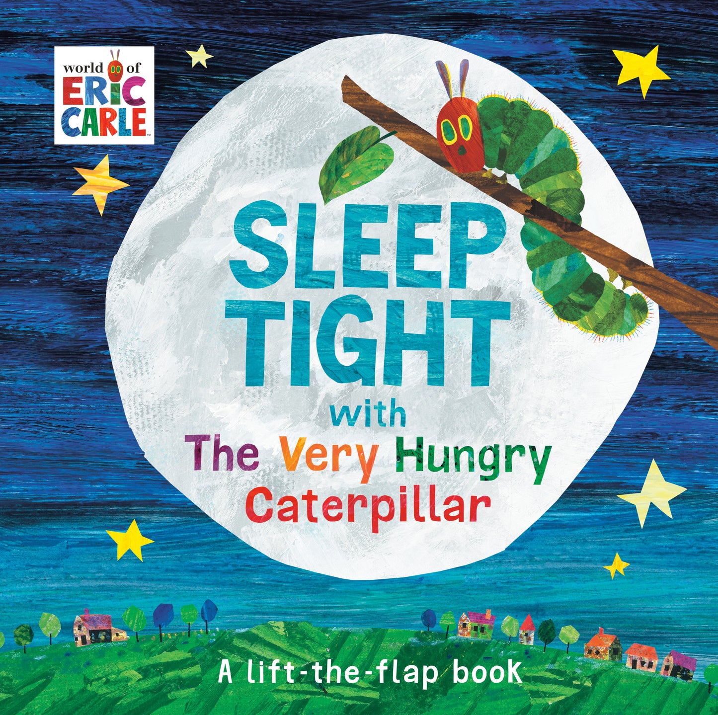 Sleep Tight with the Very Hungry Caterpillar by Carle, Eric. ISBN 9780593222577.