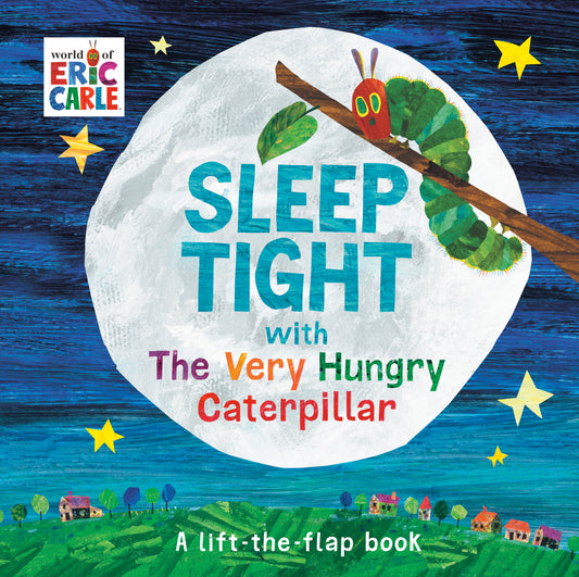 Sleep Tight with the Very Hungry Caterpillar by Carle, Eric. ISBN 9780593222577.