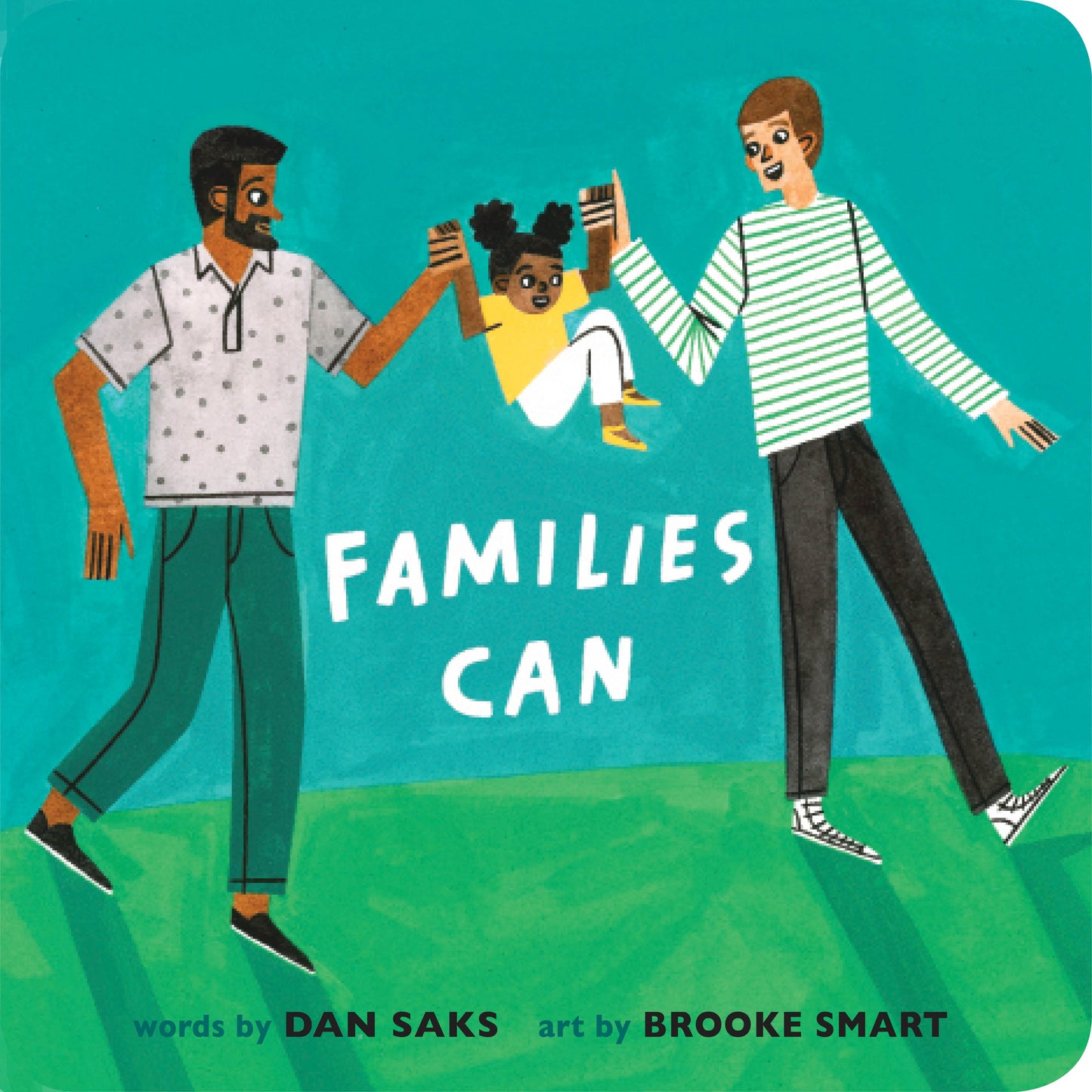 Families Can by Saks, Dan. ISBN 9780593223659.