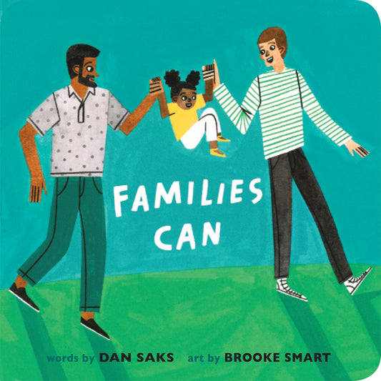 Families Can by Saks, Dan. ISBN 9780593223659.