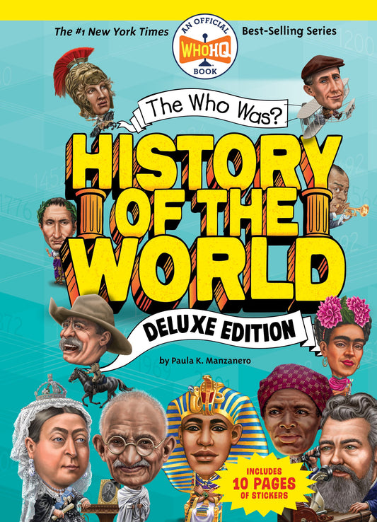 The Who Was? History of the World: Deluxe Edition by Manzanero, Paula K.. ISBN 9780593224342.