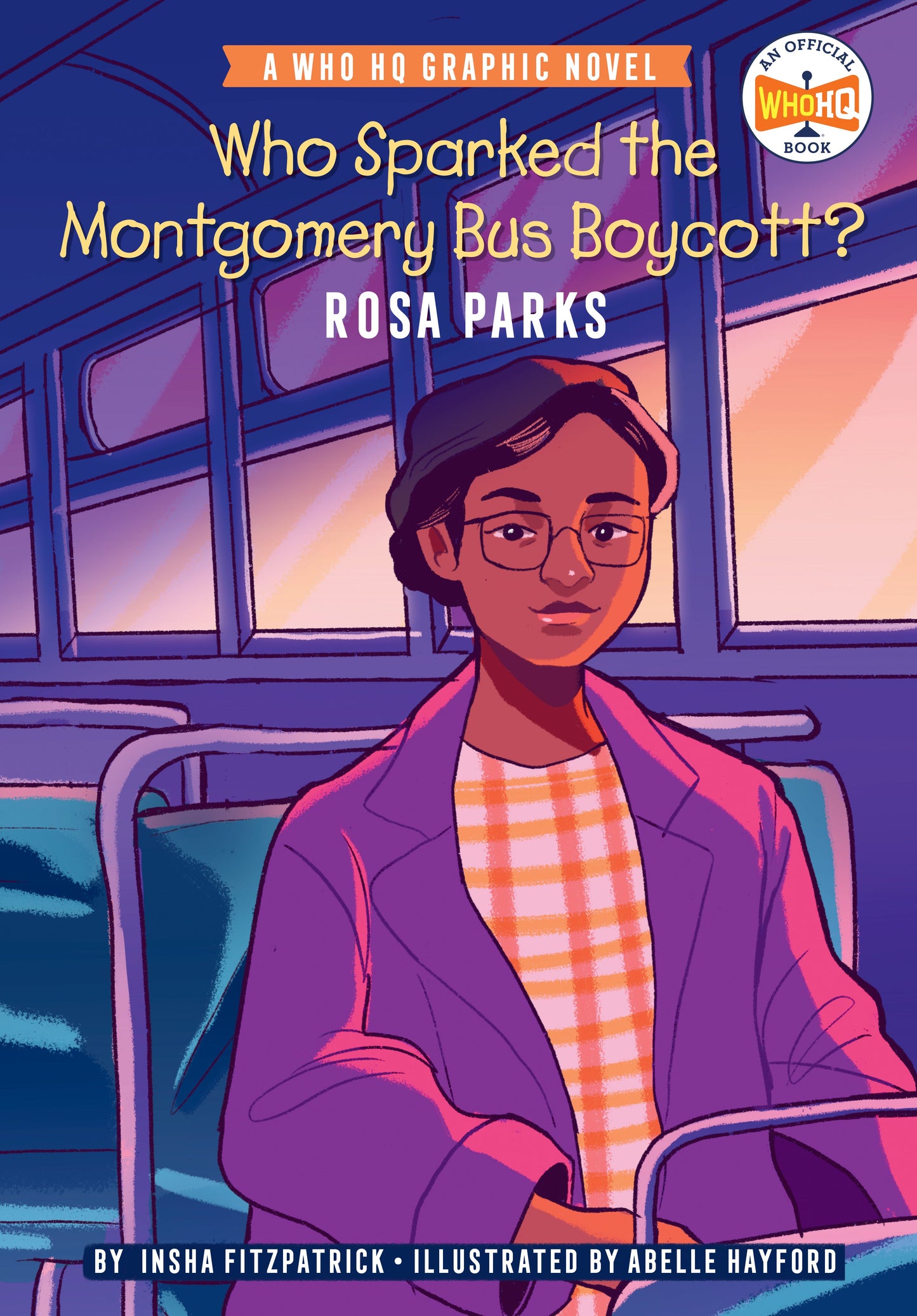 Who Sparked the Montgomery Bus Boycott?: Rosa Parks: A Who HQ Graphic Novel by Fitzpatrick, Insha. ISBN 9780593224465.