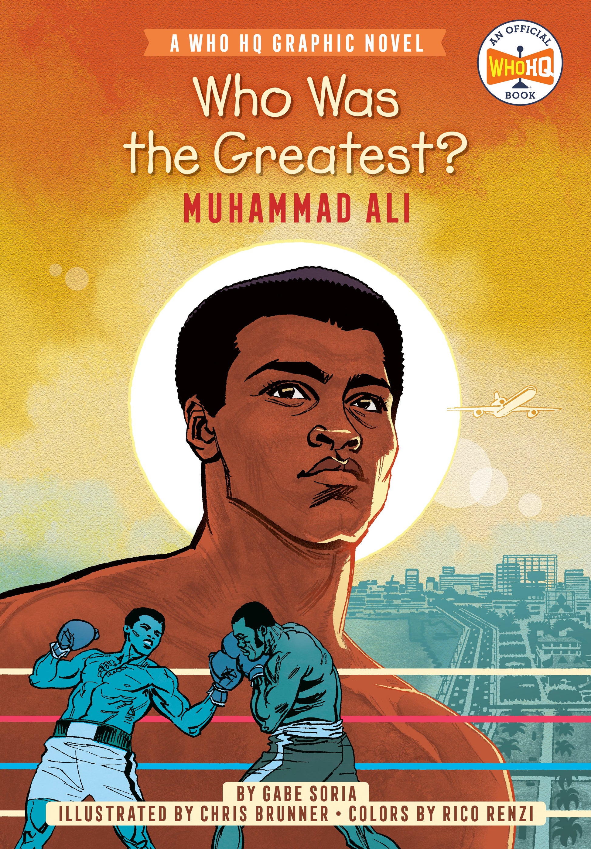 Who Was the Greatest?: Muhammad Ali: A Who HQ Graphic Novel by Soria, Gabe. ISBN 9780593224625.