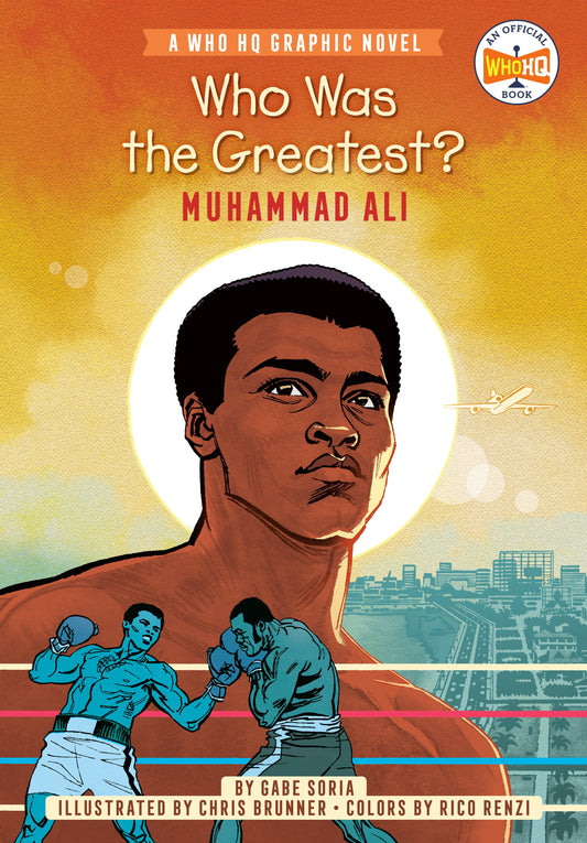 Who Was the Greatest?: Muhammad Ali: A Who HQ Graphic Novel by Soria, Gabe. ISBN 9780593224625.