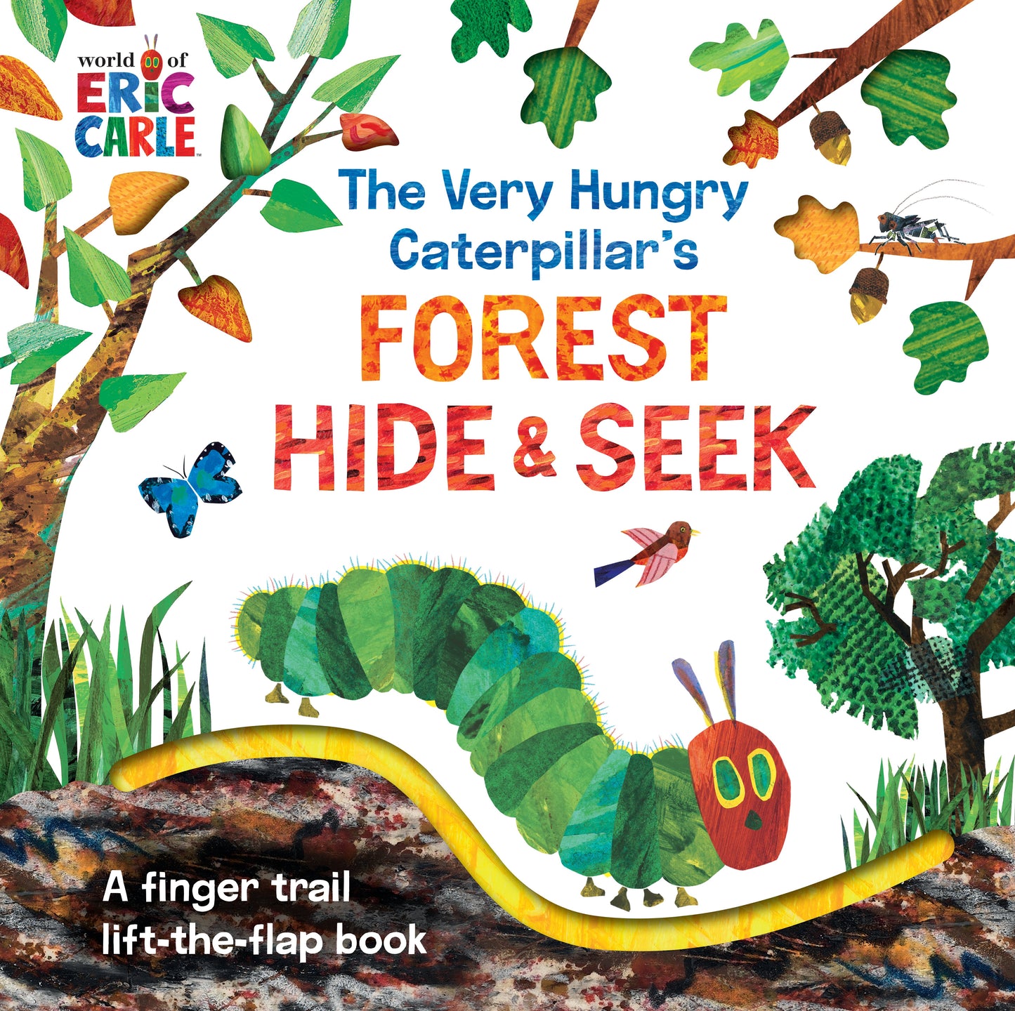 The Very Hungry Caterpillar's Forest Hide & Seek: A Finger Trail Lift-The-Flap Book by Carle, Eric. ISBN 9780593226667.