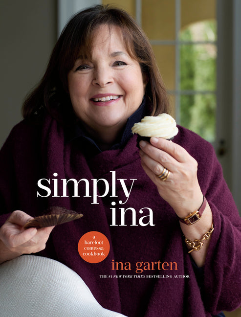 Simply Ina: A Barefoot Contessa Cookbook by Garten, Ina