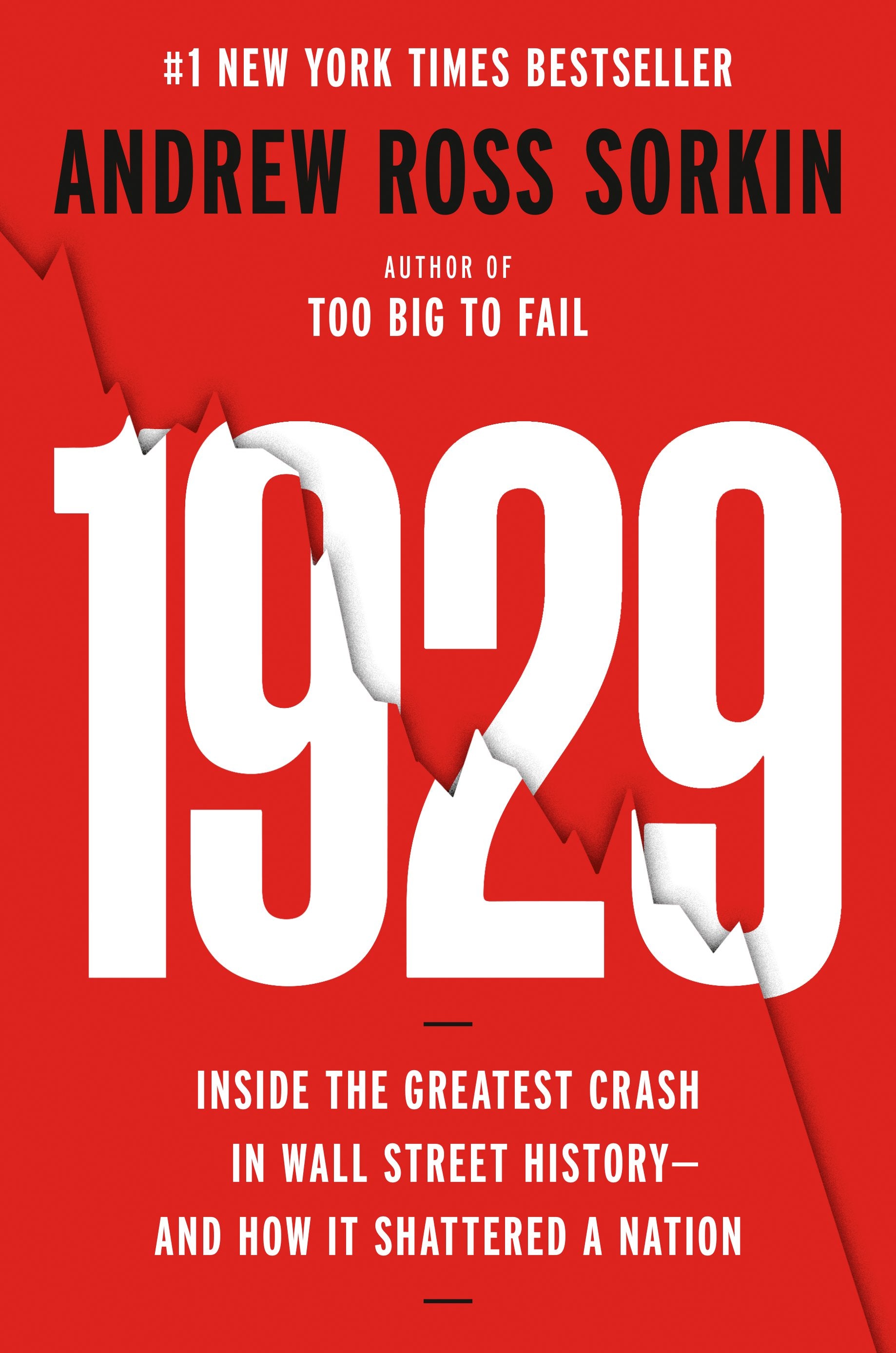1929: Inside the Greatest Crash in Wall Street History--And How It Shattered a Nation by Sorkin, Andrew Ross. ISBN 9780593296967.