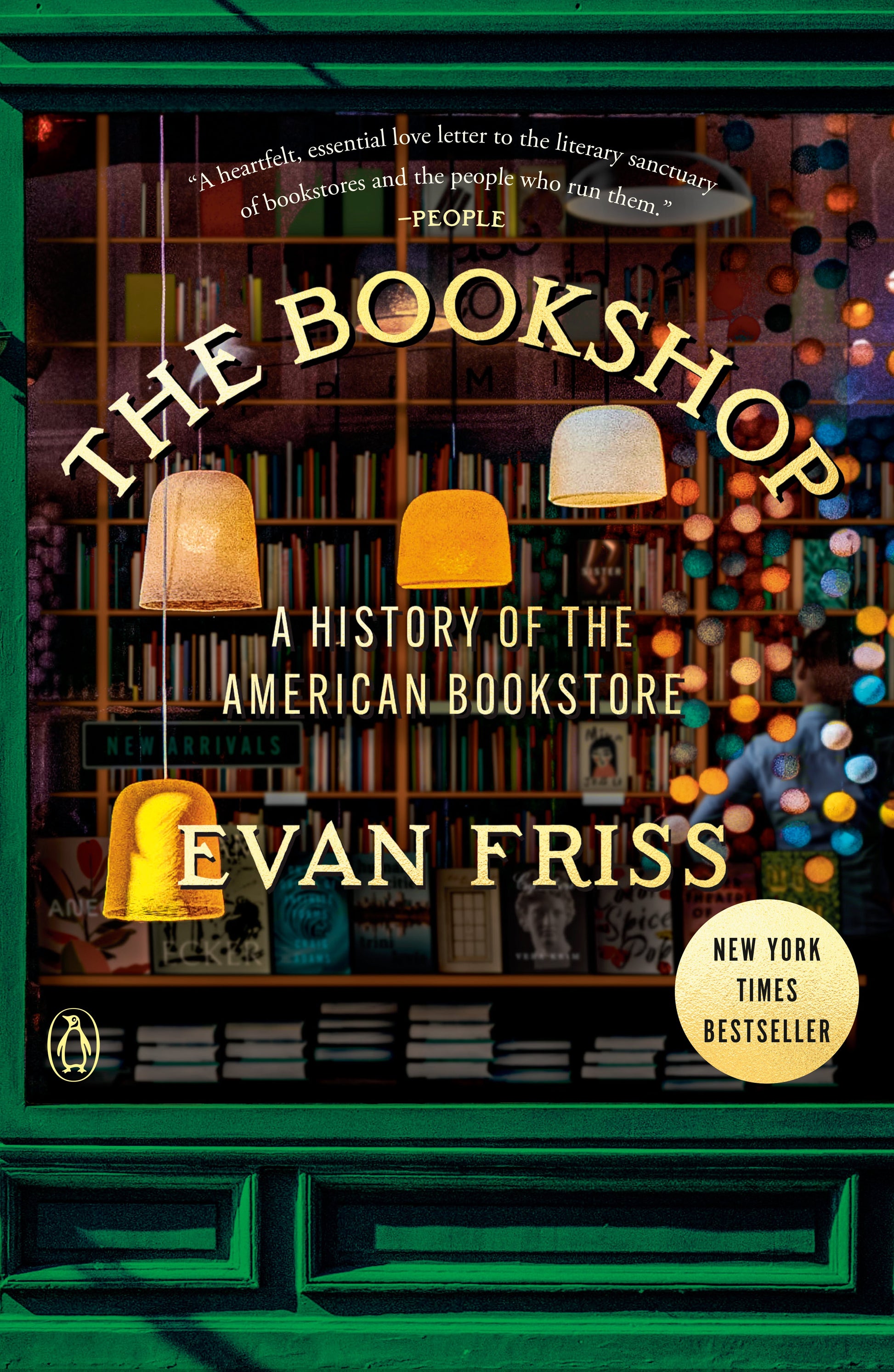 The Bookshop: A History of the American Bookstore by Friss, Evan. ISBN 9780593299944.