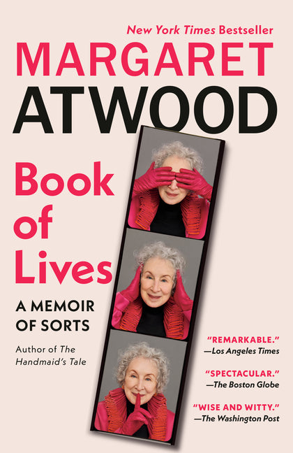 Book of Lives: A Memoir of Sorts by Atwood, Margaret