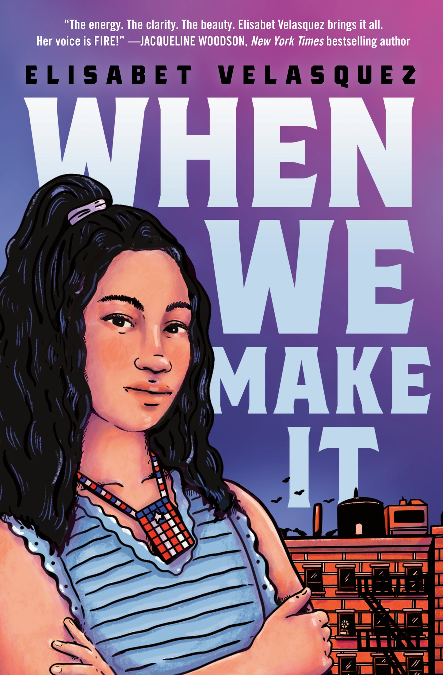 When We Make It by Velasquez, Elisabet. ISBN 9780593324486.