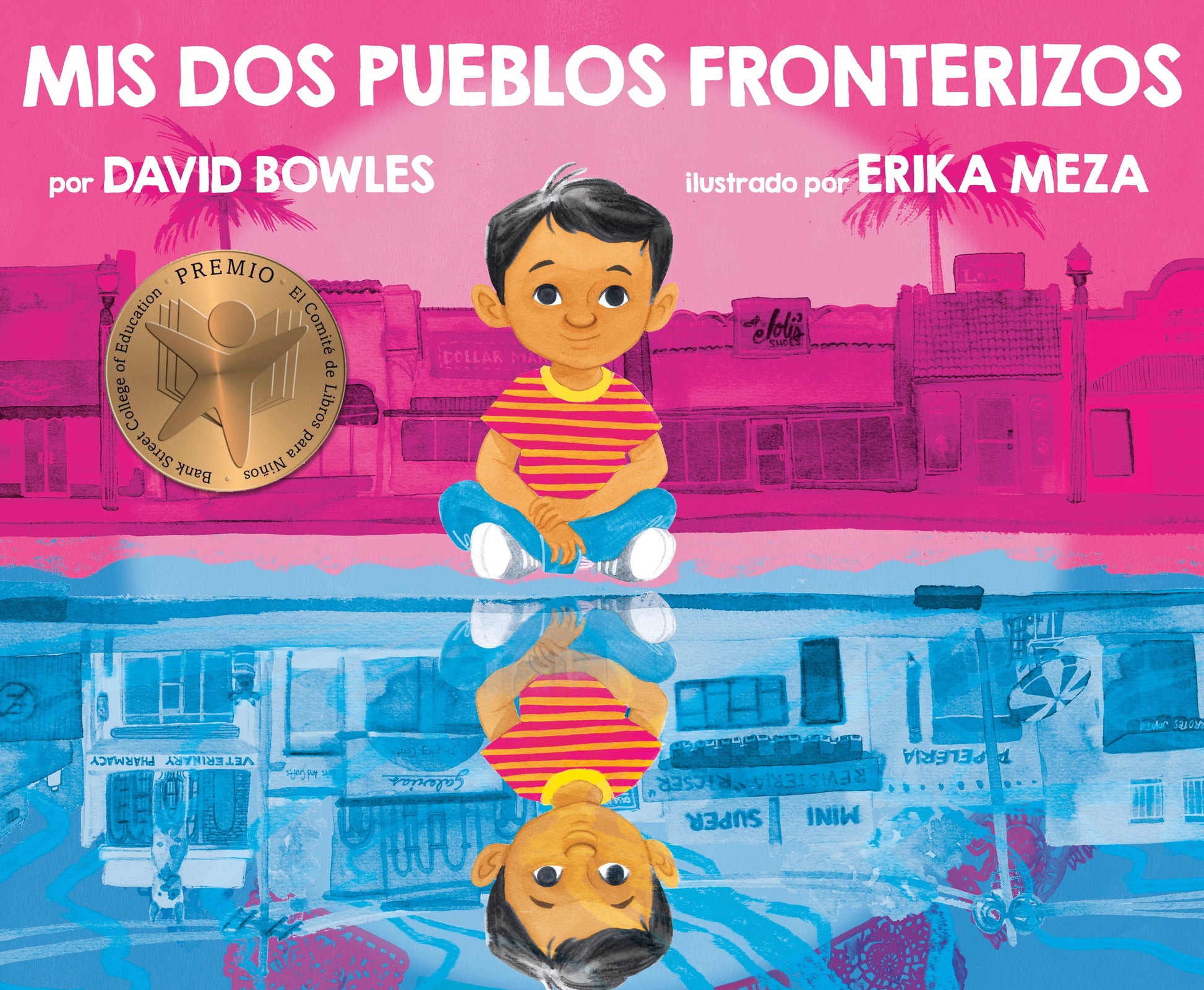 MIS DOS Pueblos Fronterizos by Bowles, David. ISBN 9780593325070.