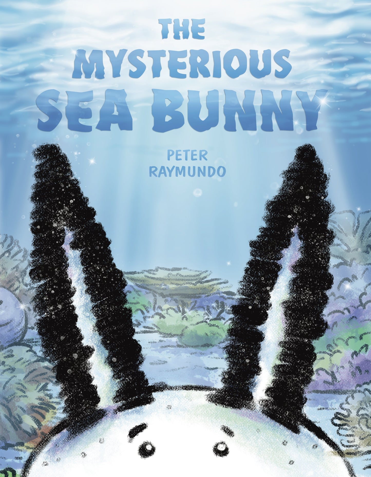 The Mysterious Sea Bunny by Raymundo, Peter. ISBN 9780593325148.