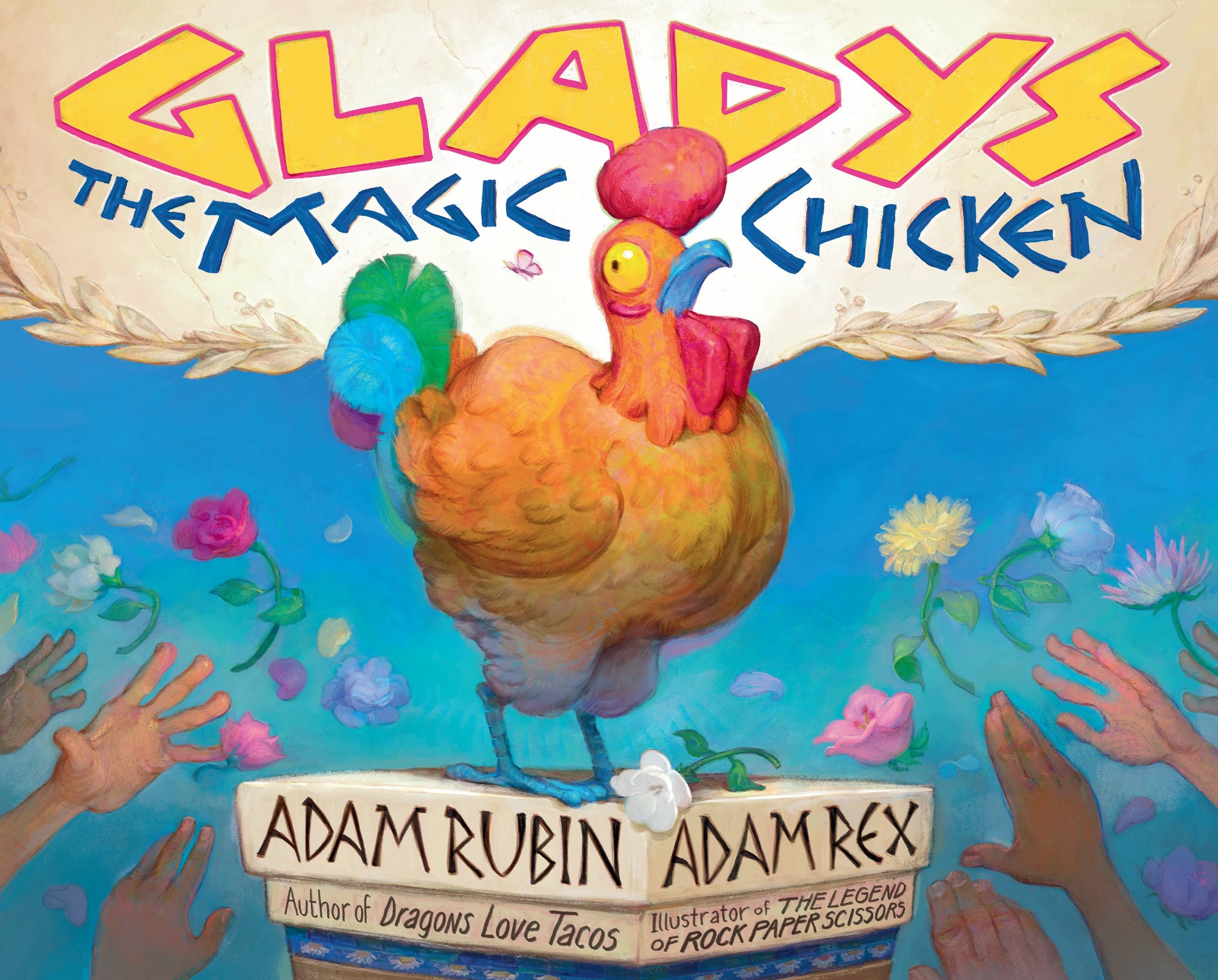 Gladys the Magic Chicken by Rubin, Adam. ISBN 9780593325605.