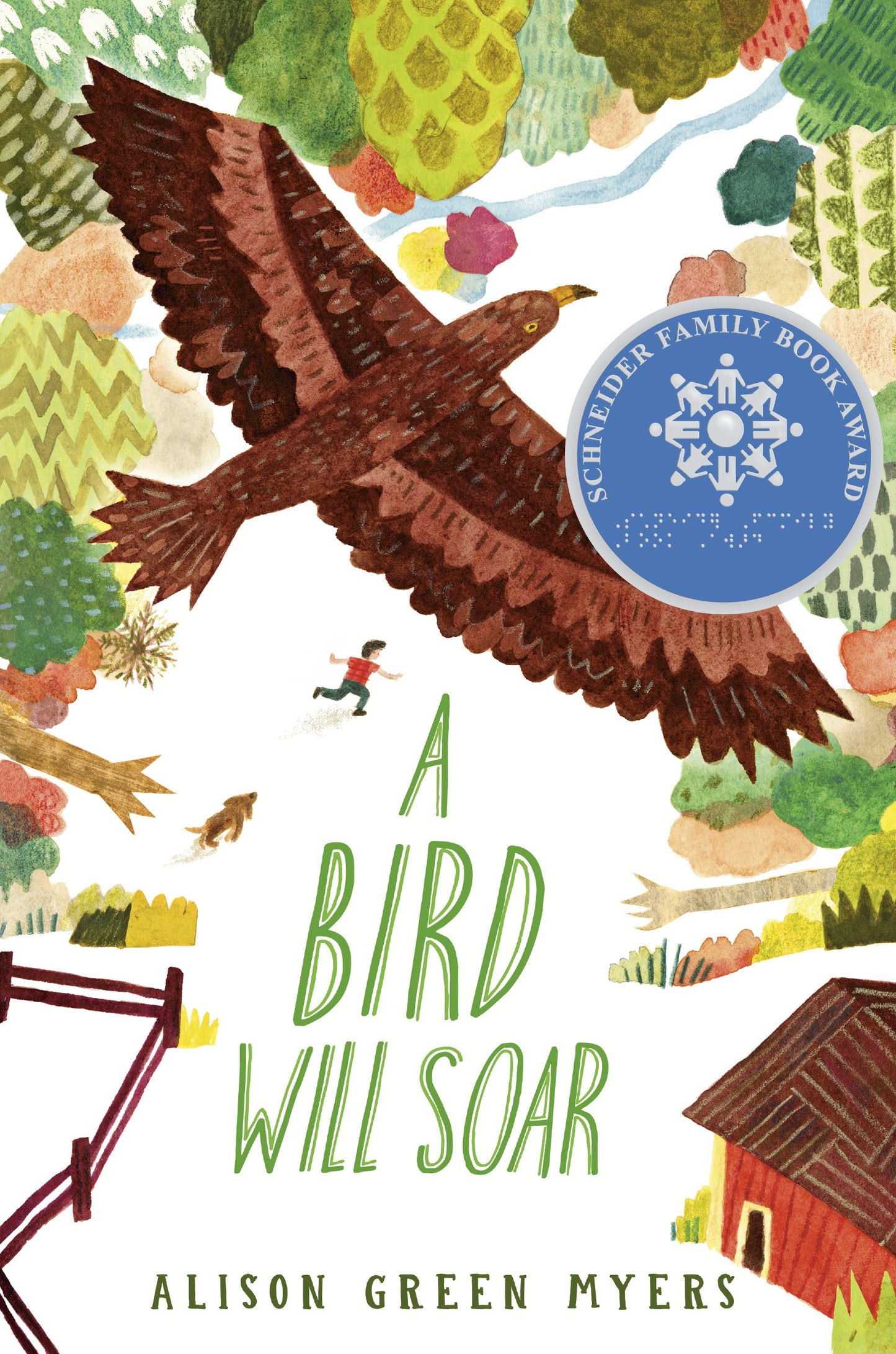 A Bird Will Soar by Green Myers, Alison. ISBN 9780593325674.