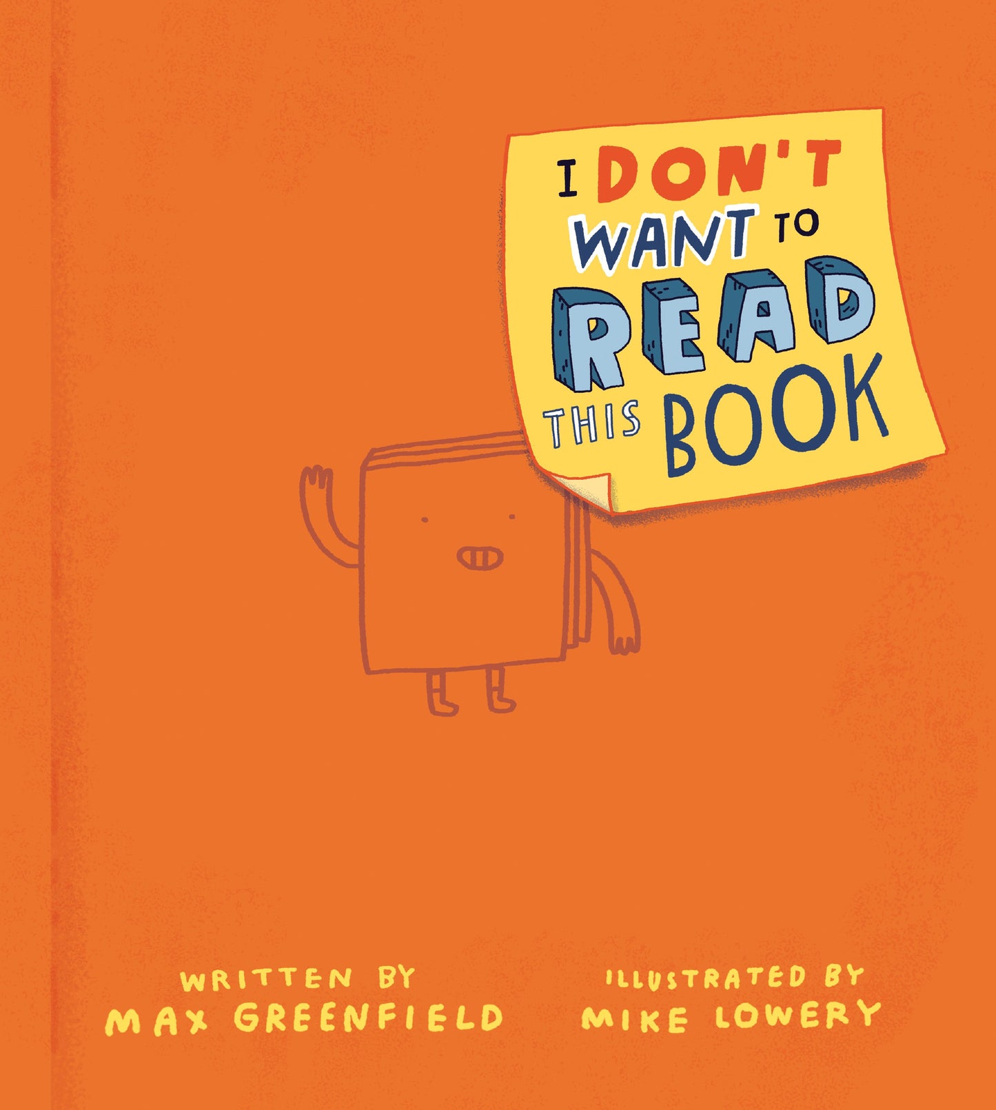 I Don't Want to Read This Book by Greenfield, Max. ISBN 9780593326060.