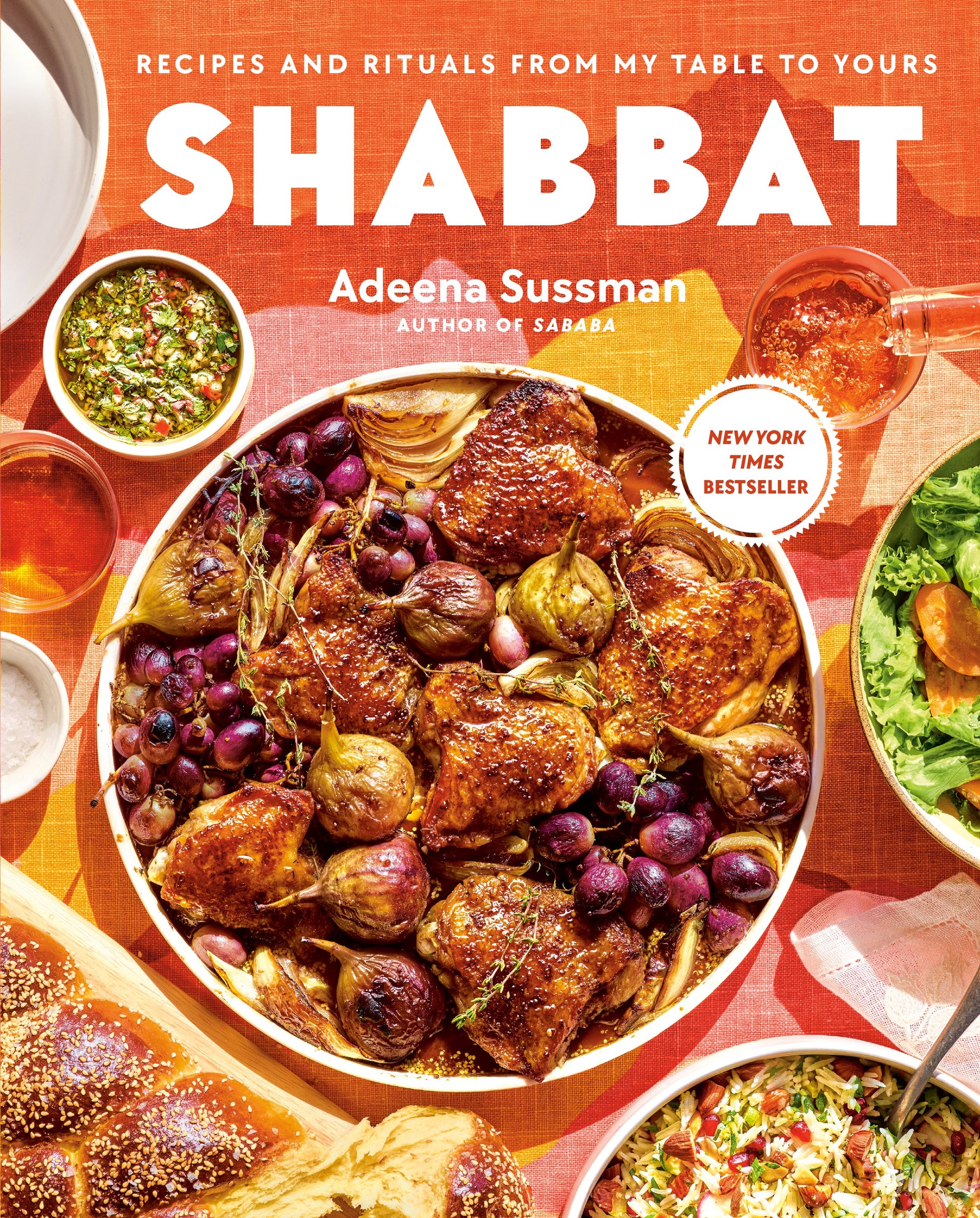Shabbat: Recipes and Rituals from My Table to Yours by Sussman, Adeena. ISBN 9780593327777.