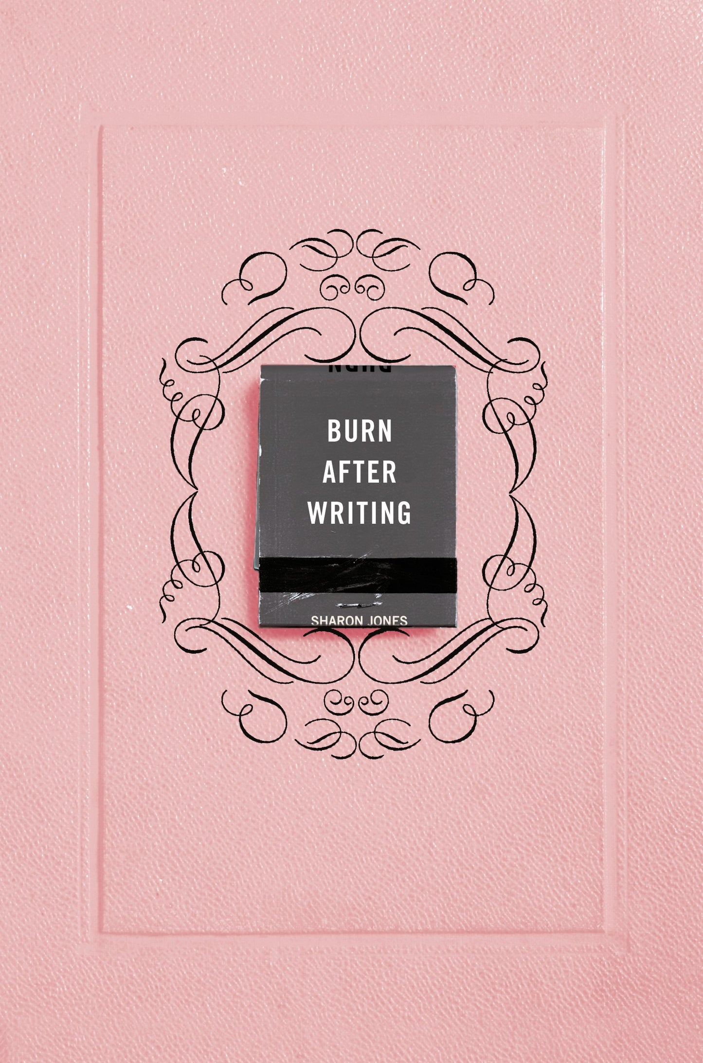 Burn After Writing (Pink) by Jones, Sharon. ISBN 9780593329917.