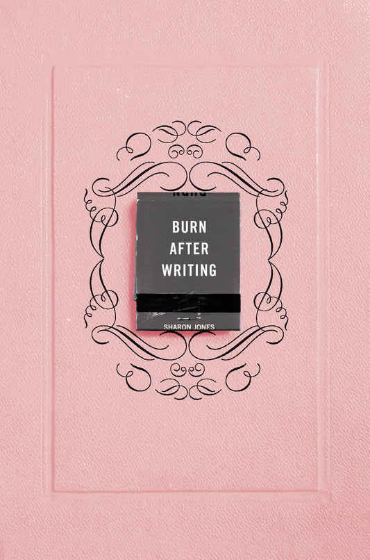 Burn After Writing (Pink) by Jones, Sharon. ISBN 9780593329917.