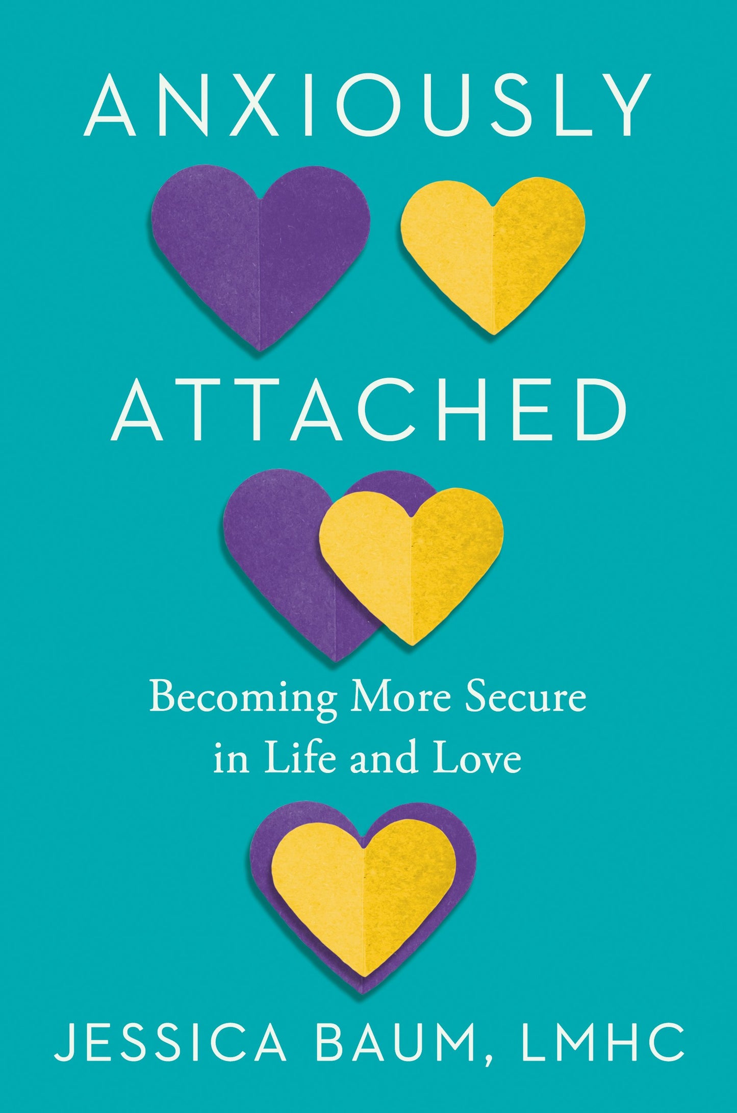 Anxiously Attached: Becoming More Secure in Life and Love by Baum, Jessica. ISBN 9780593331064.