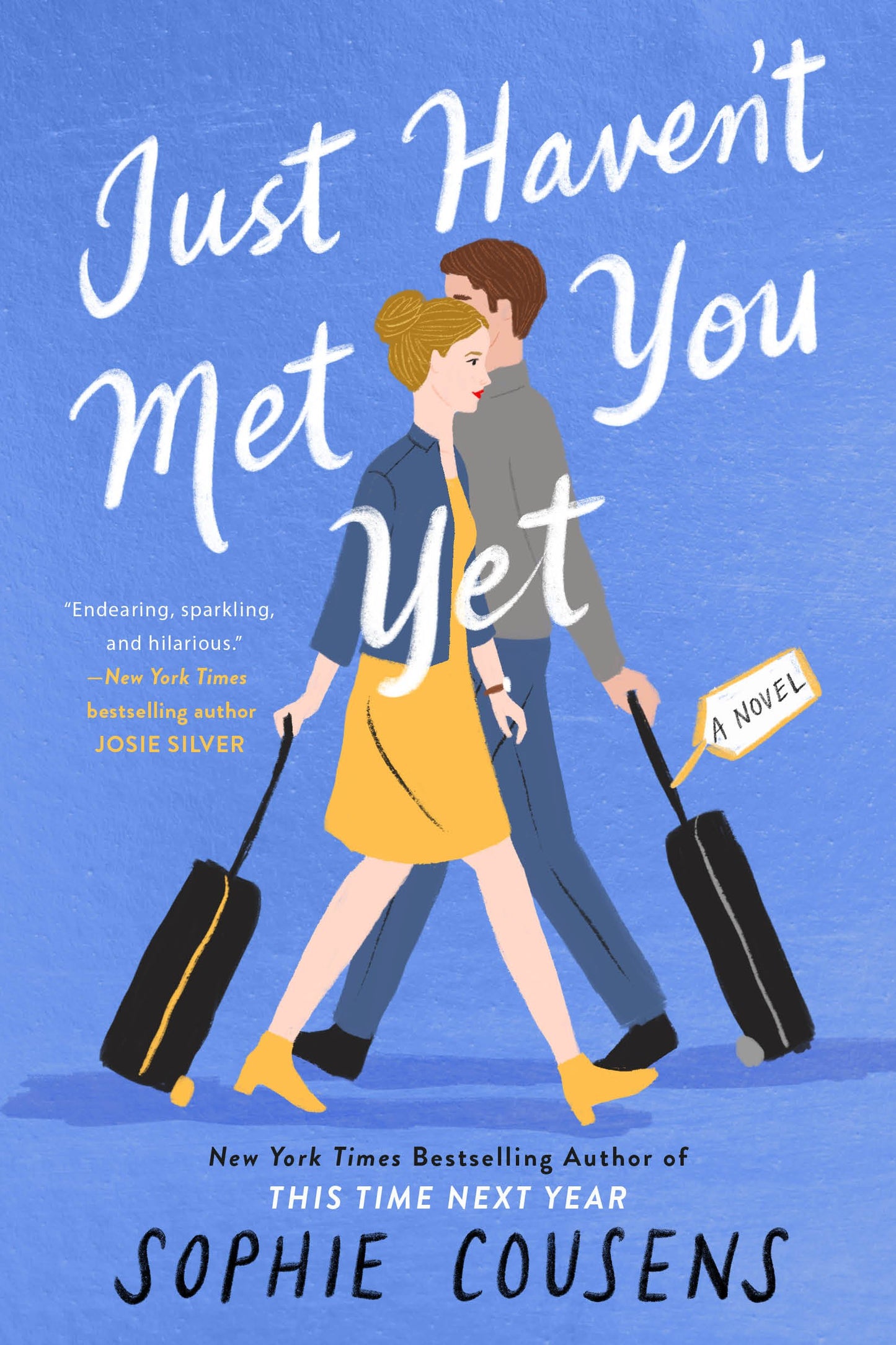 Just Haven't Met You Yet by Cousens, Sophie. ISBN 9780593331521.