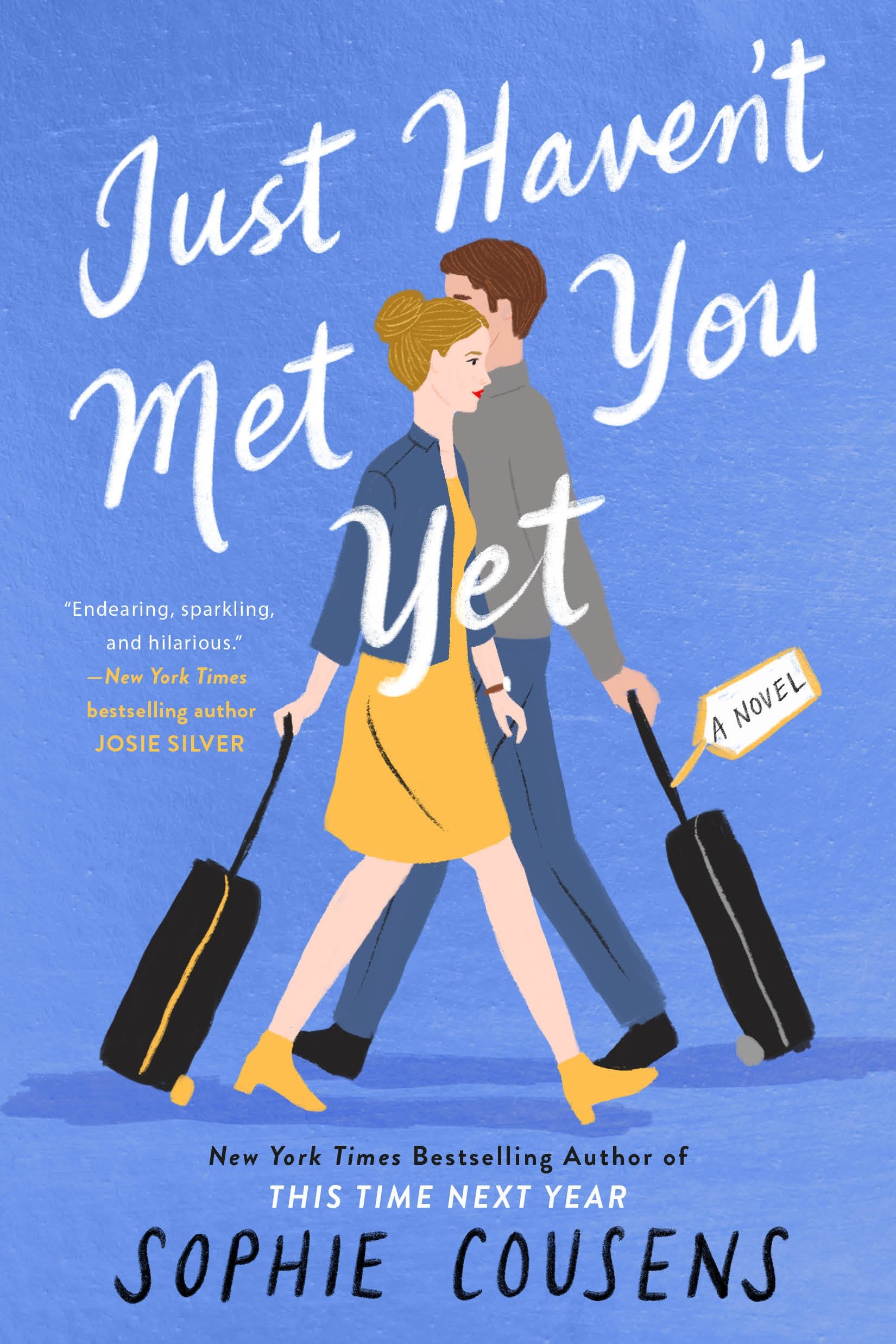 Just Haven't Met You Yet by Cousens, Sophie. ISBN 9780593331521.