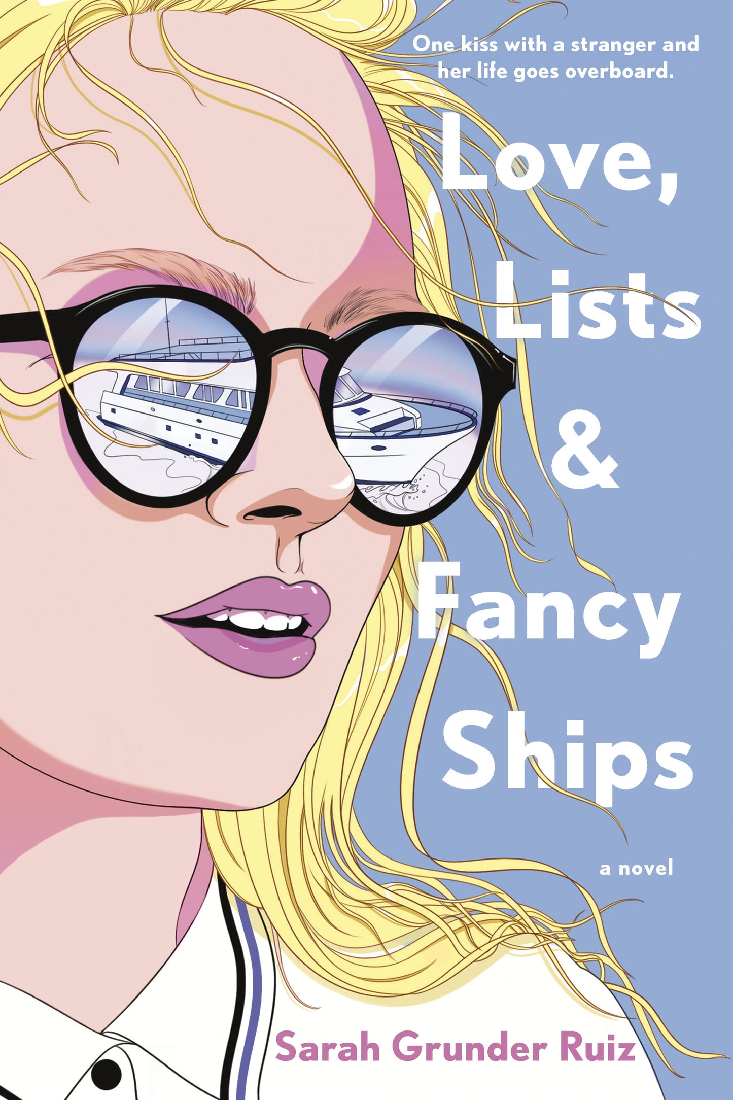 Love, Lists, and Fancy Ships by Ruiz, Sarah Grunder. ISBN 9780593335420.